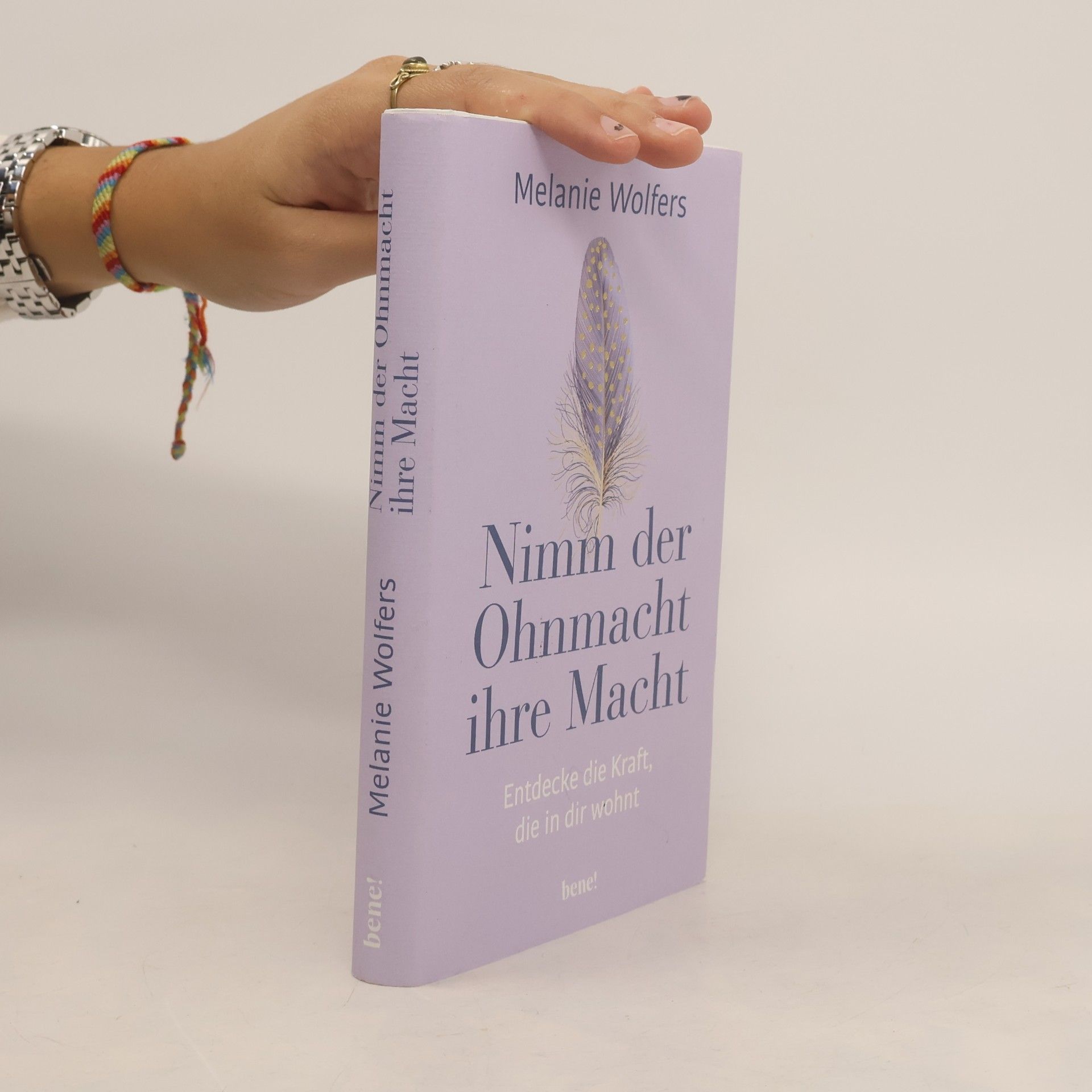 Melanie Wolfers Nimm der Ohnmacht ihre Macht