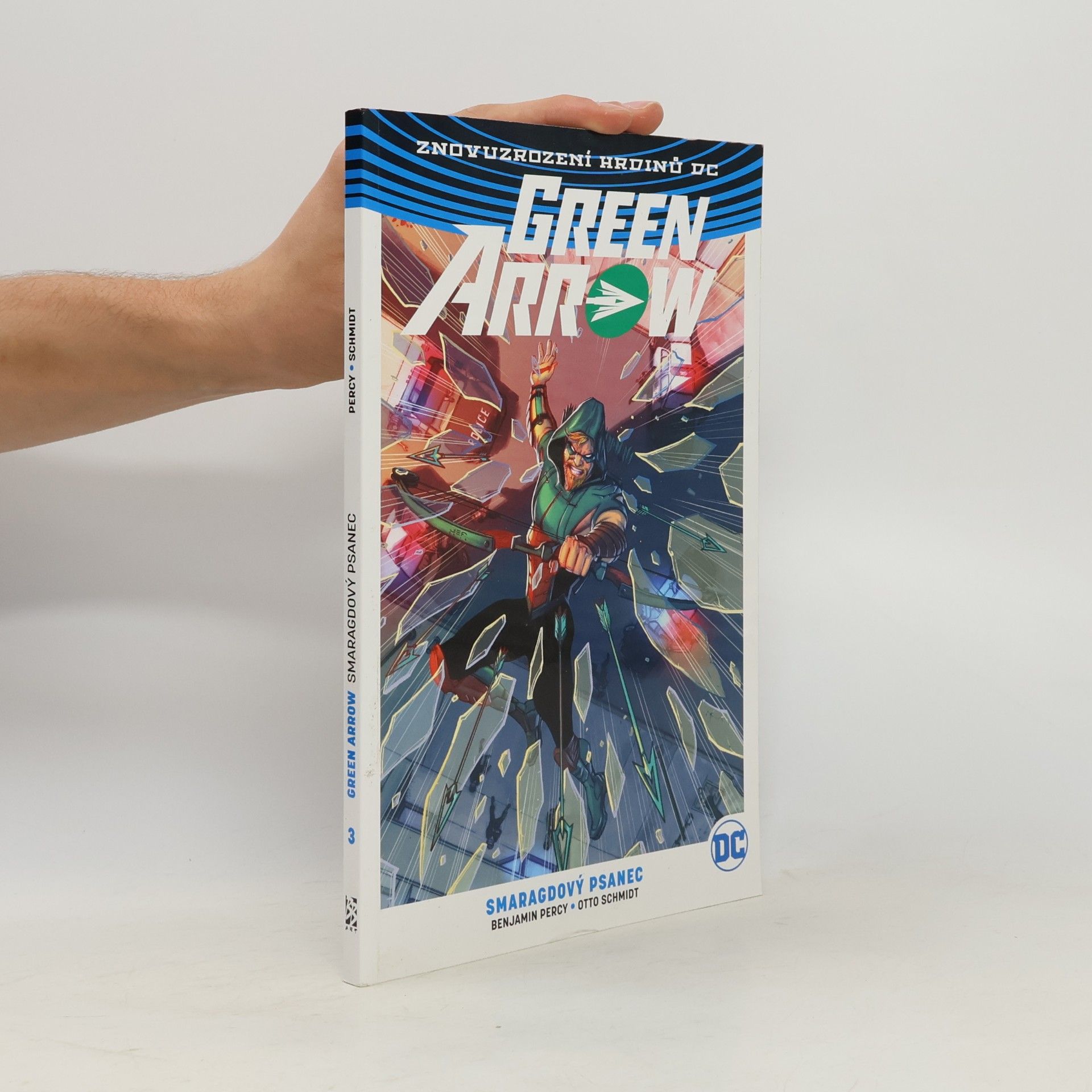Benjamin Percy Green Arrow. Smaragdový psanec. (3. díl)