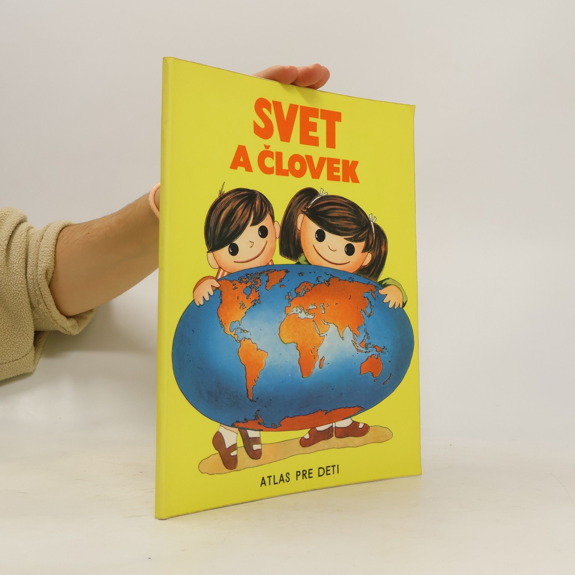 Kolektiv autorů Svet a človek. Atlas pre deti