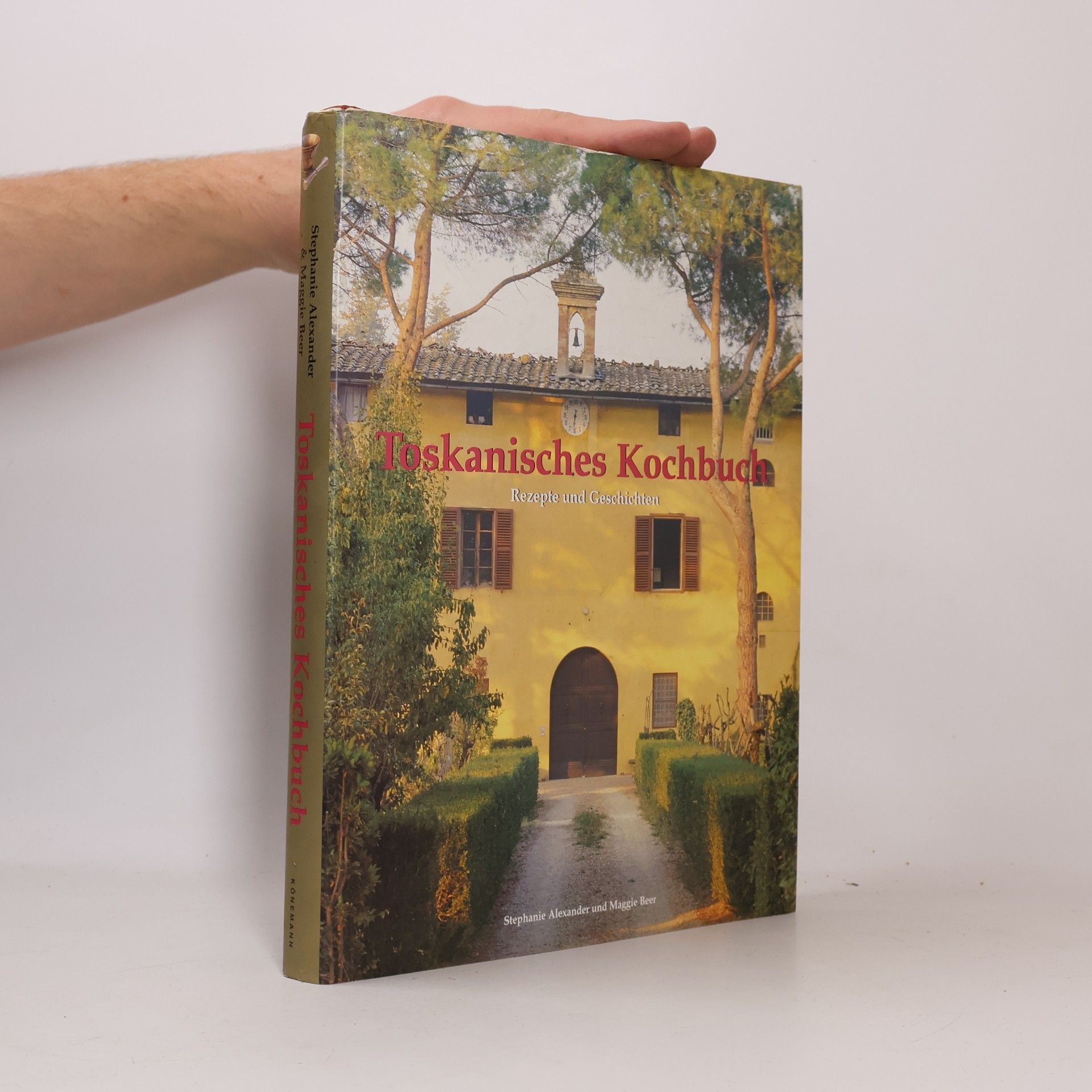 Stephanie Alexander Toskanisches Kochbuch