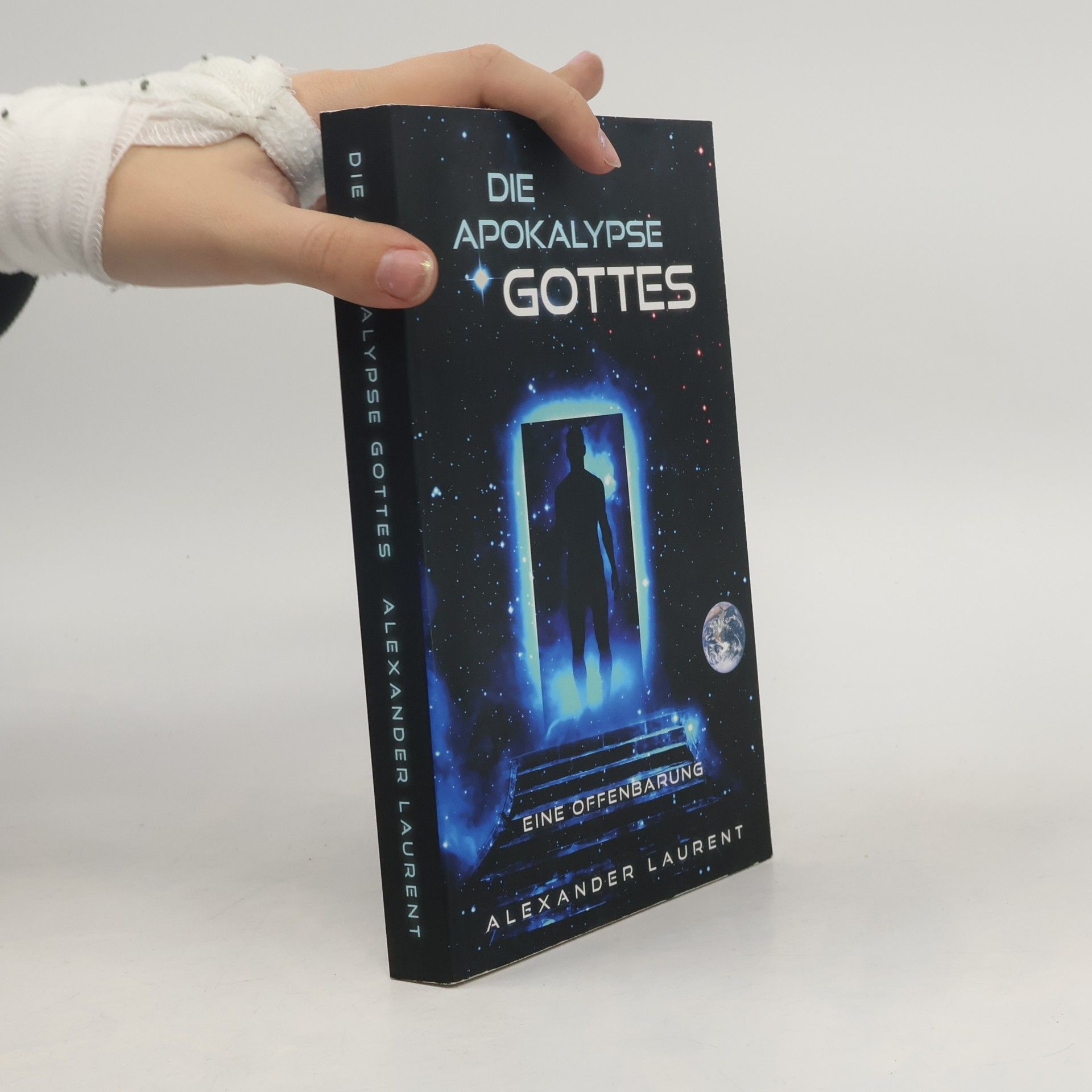 Alexander Laurent Die Apokalypse Gottes