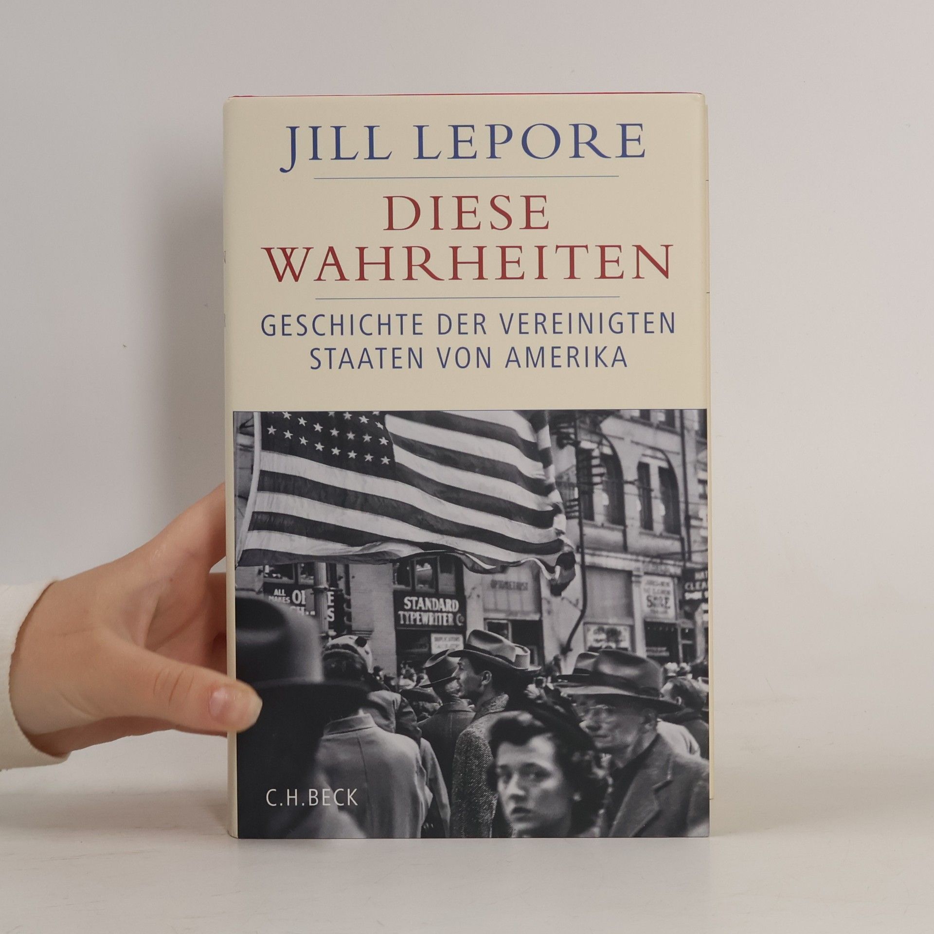 Jill Lepore Diese Wahrheiten