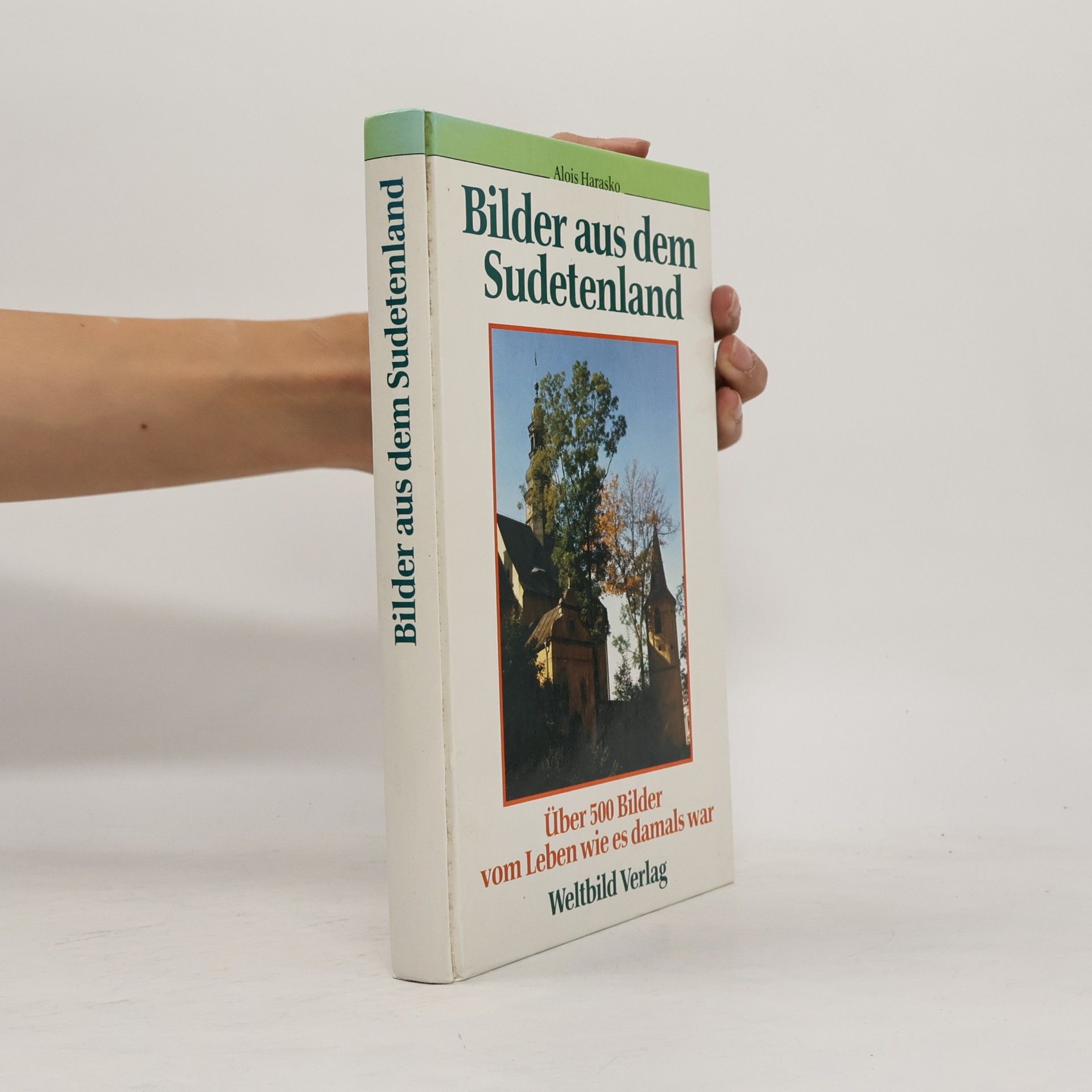 Alois Harasko Bilder aus dem Sudetenland