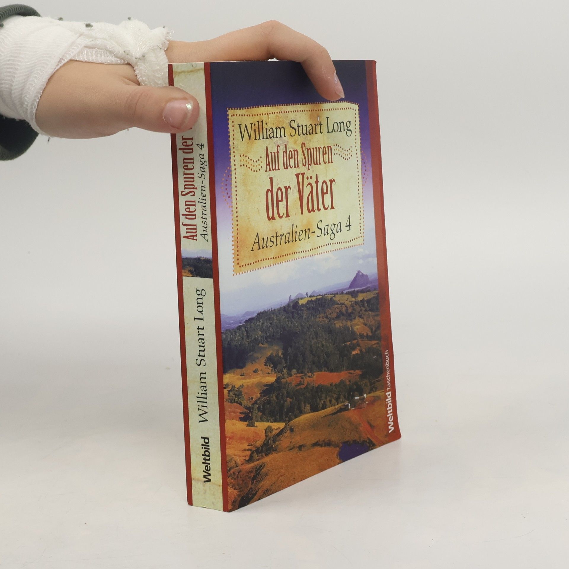 Auf den Spuren der Väter. Australien-Saga 4
