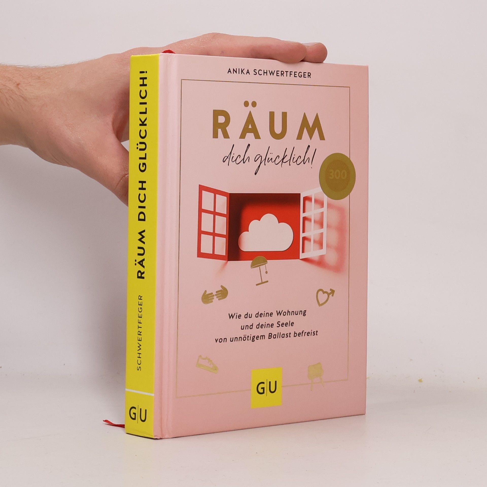 Anika Schwertfeger Räum dich glücklich!
