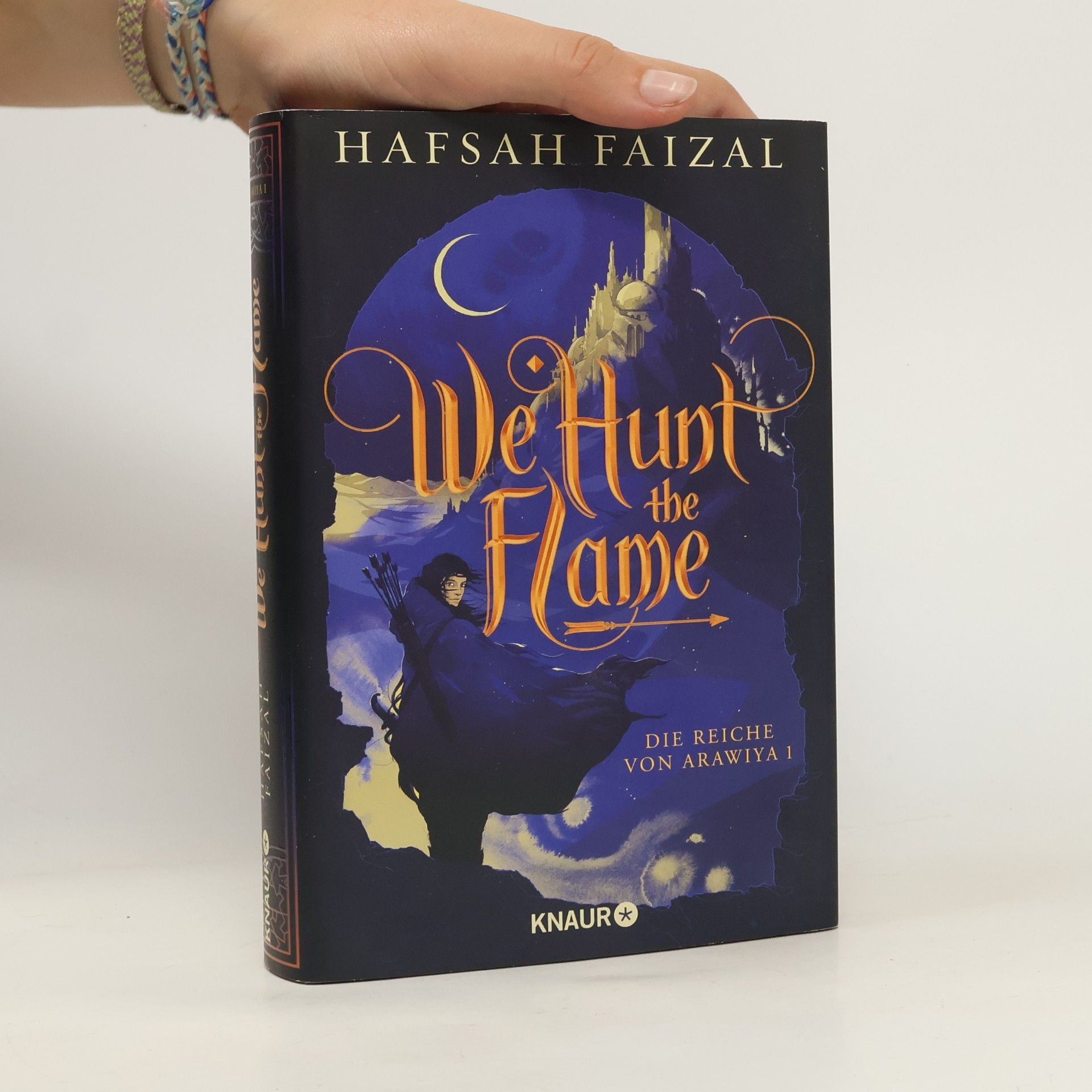 We hunt the Flame / Die Reiche von Arawiya Bd.1