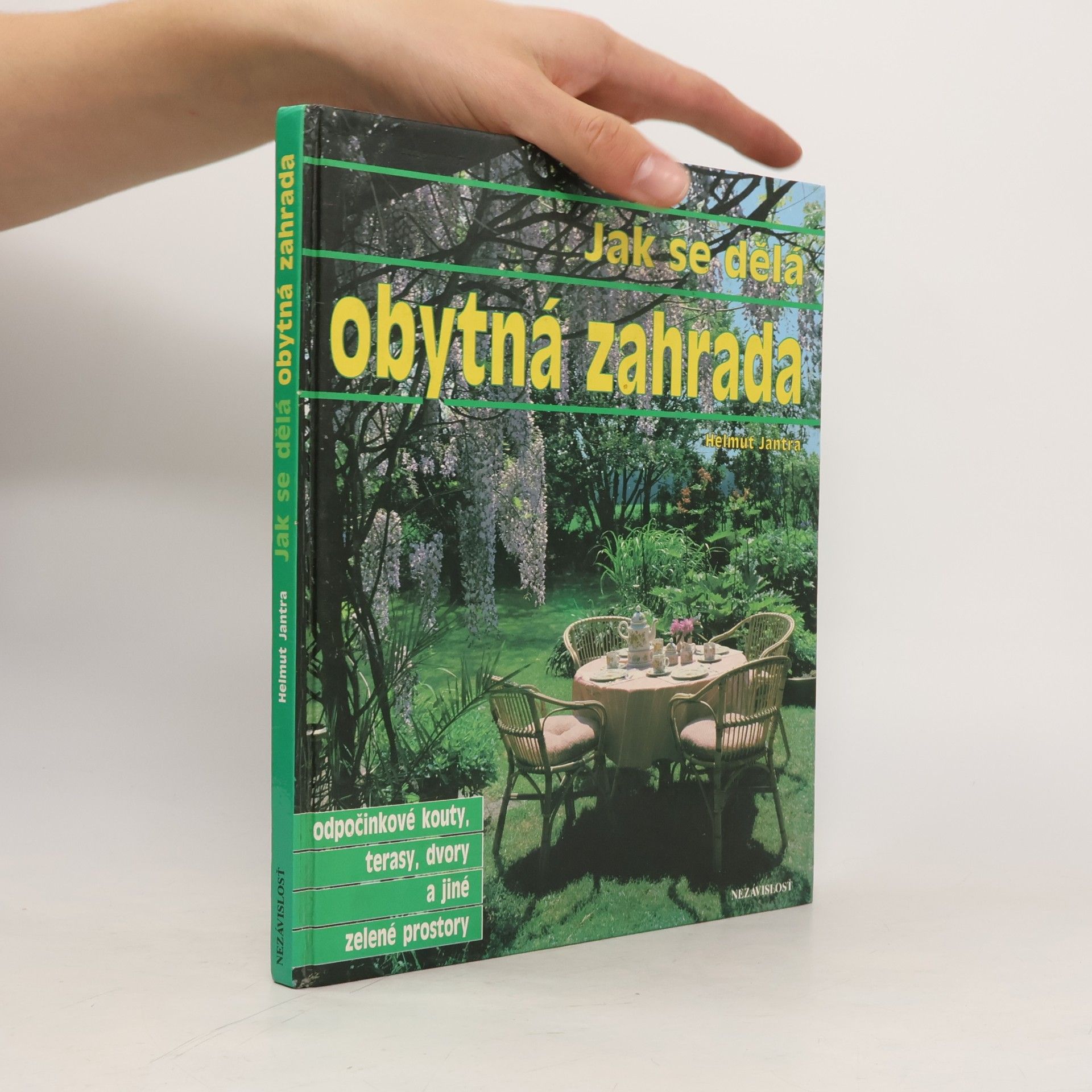 Helmut Jantra Jak se dělá obytná zahrada