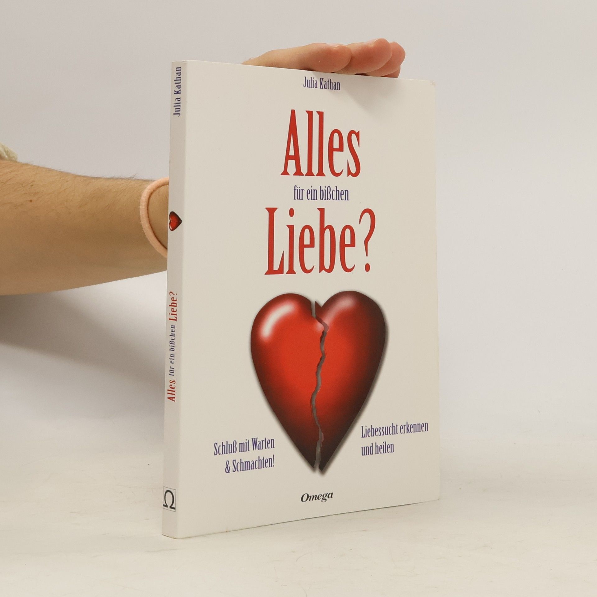 Julia Kathan Alles für ein bißchen Liebe?