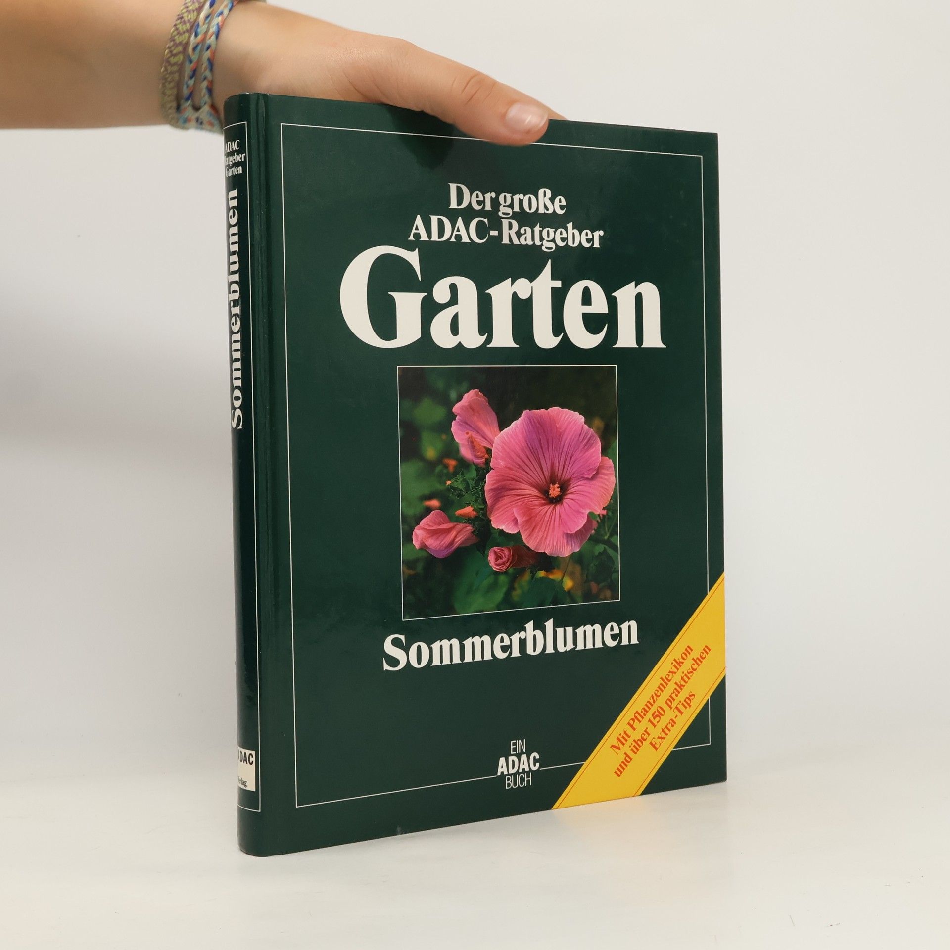 Der große ADAC-Ratgeber. Garten. Sommerblumen