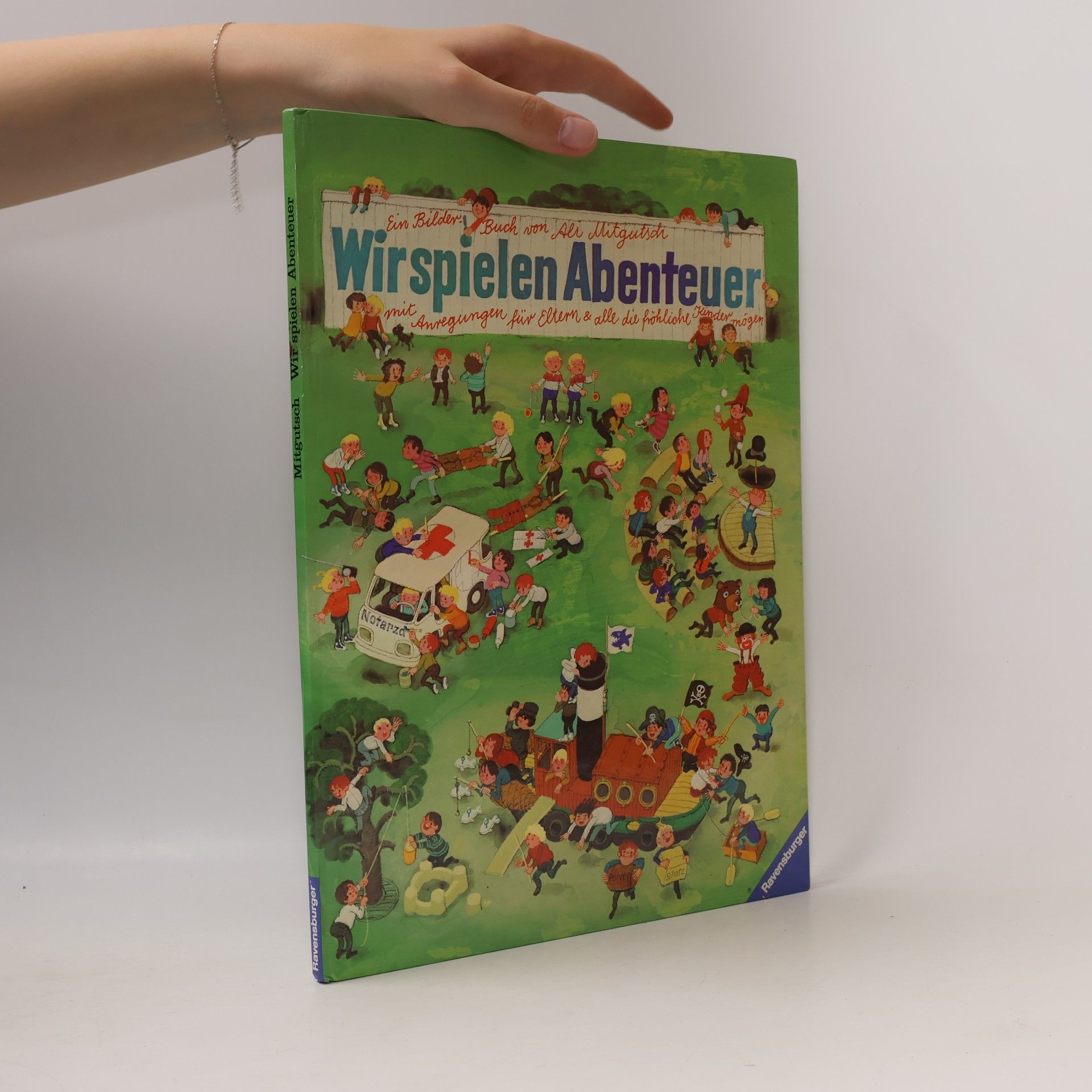 Wir spielen Abenteuer : Mit Anregungen für Eltern & alle die fröhliche Kinder mögen