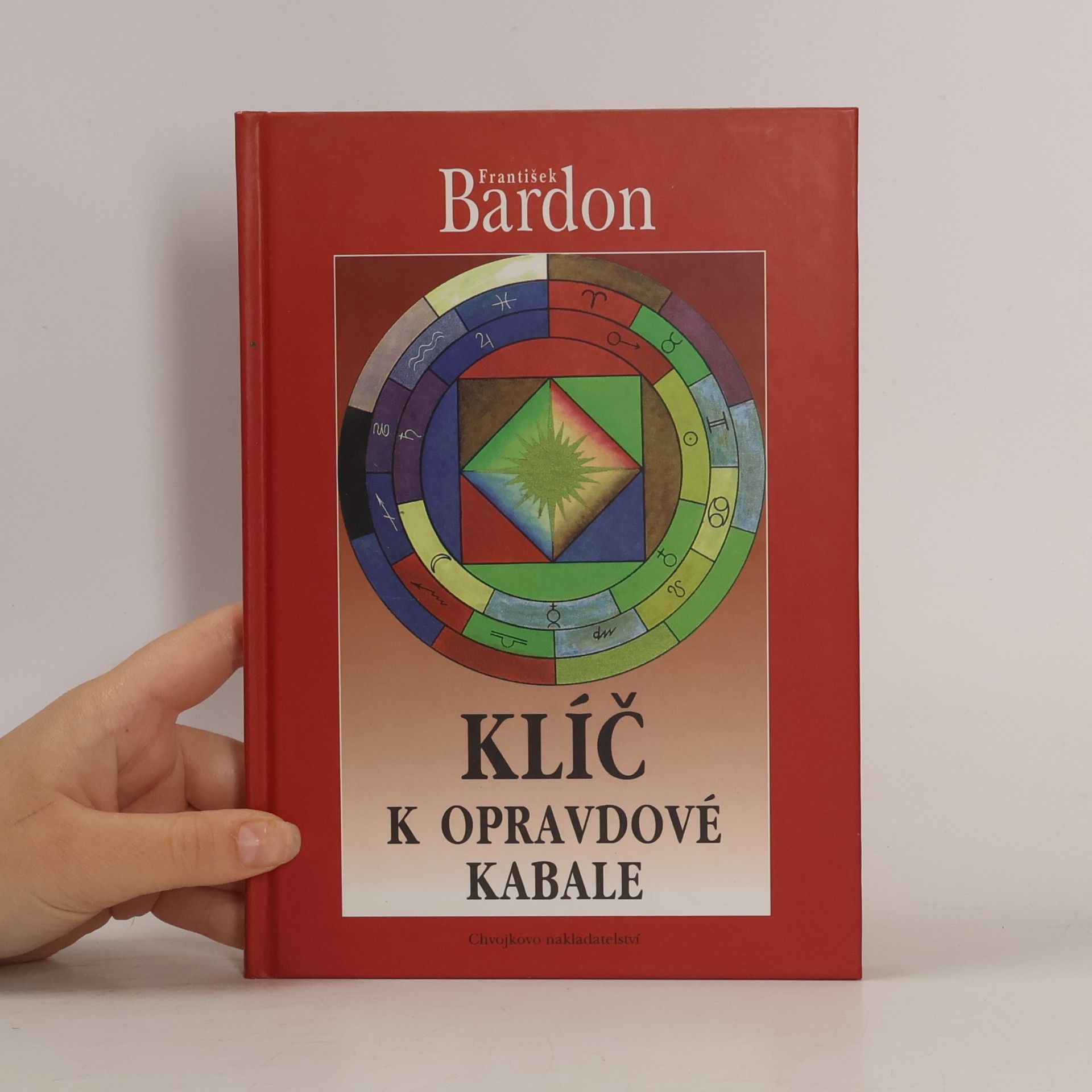 Franz Bardon Klíč k opravdové kabale