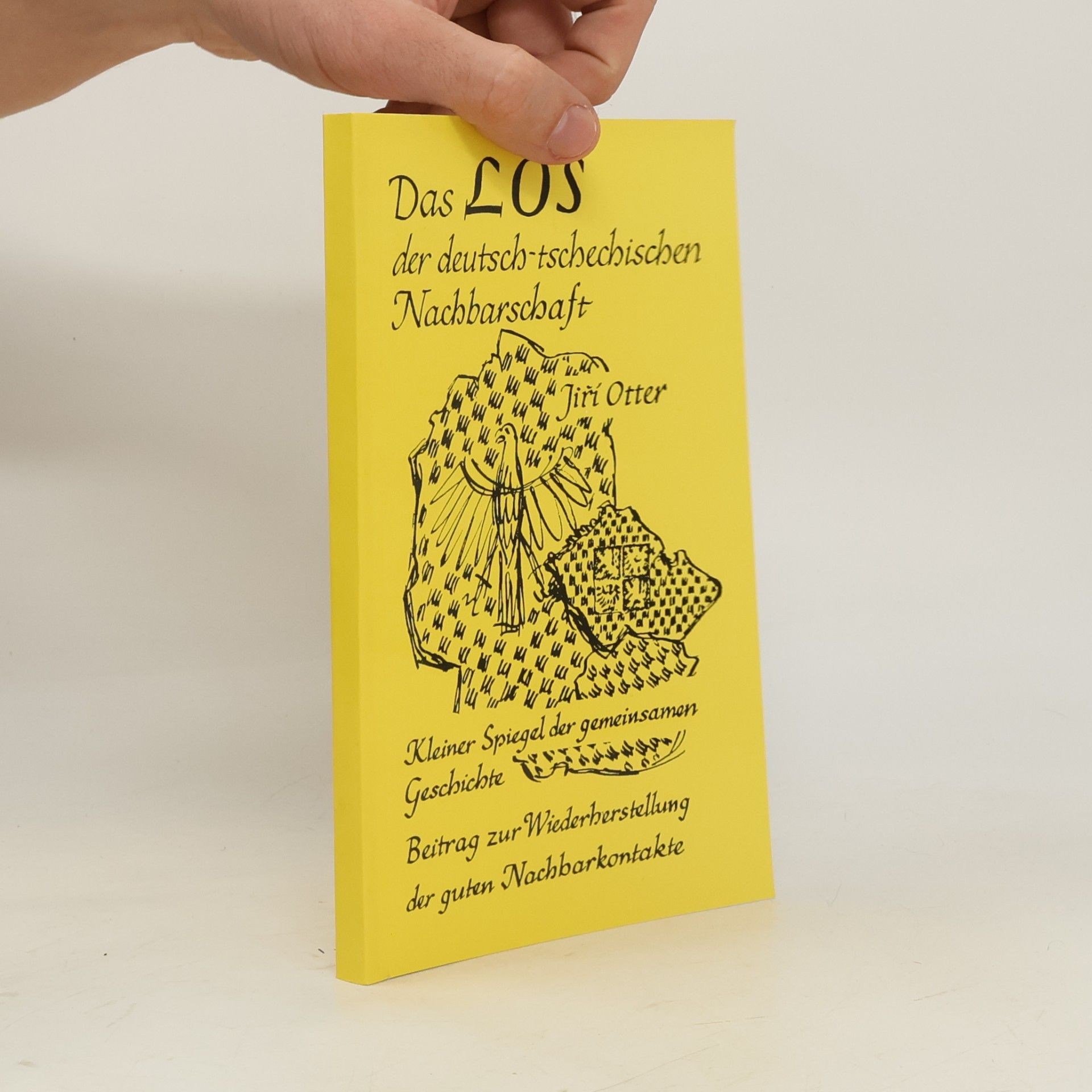 Jiří Otter Das Los der deutsch-tschechischen Nachbarschaft