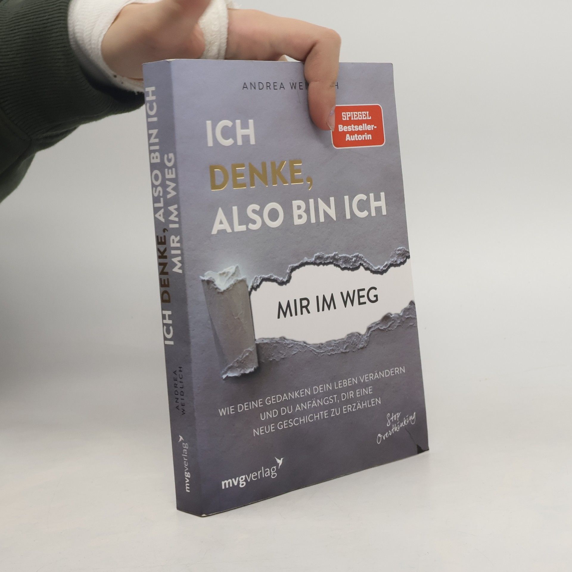 Ich denke, also bin ich... mir im Weg