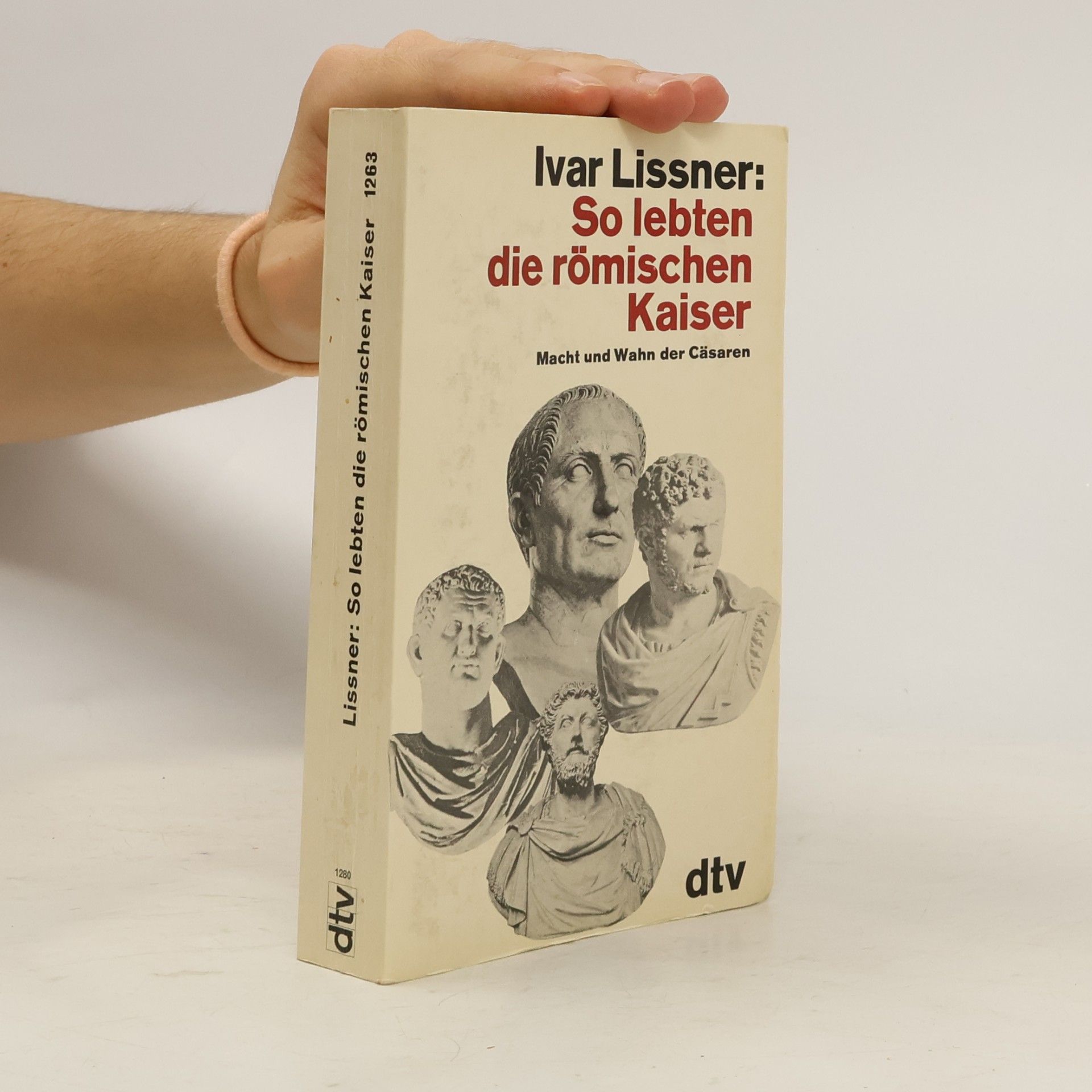 So lebten die römischen Kaiser
