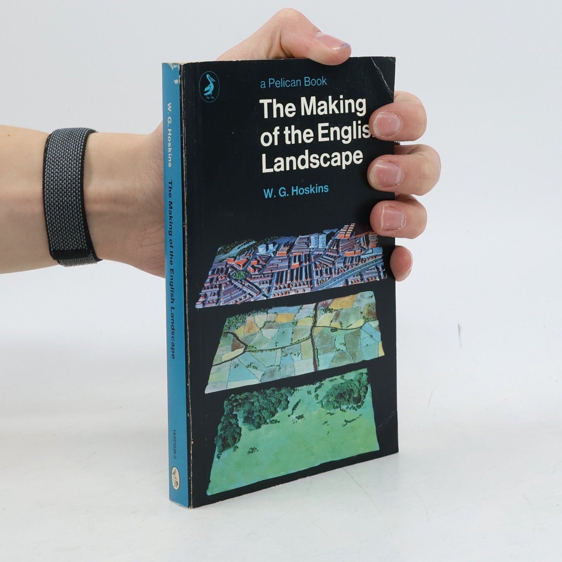 William George Hoskins The Making of the English Landscape