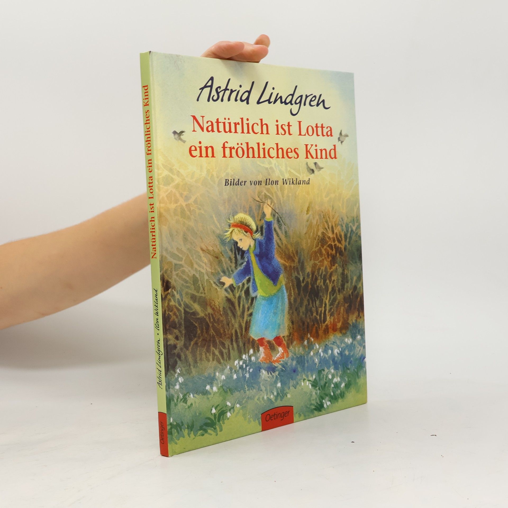 Astrid Lindgren Natürlich ist Lotta ein fröhliches Kind