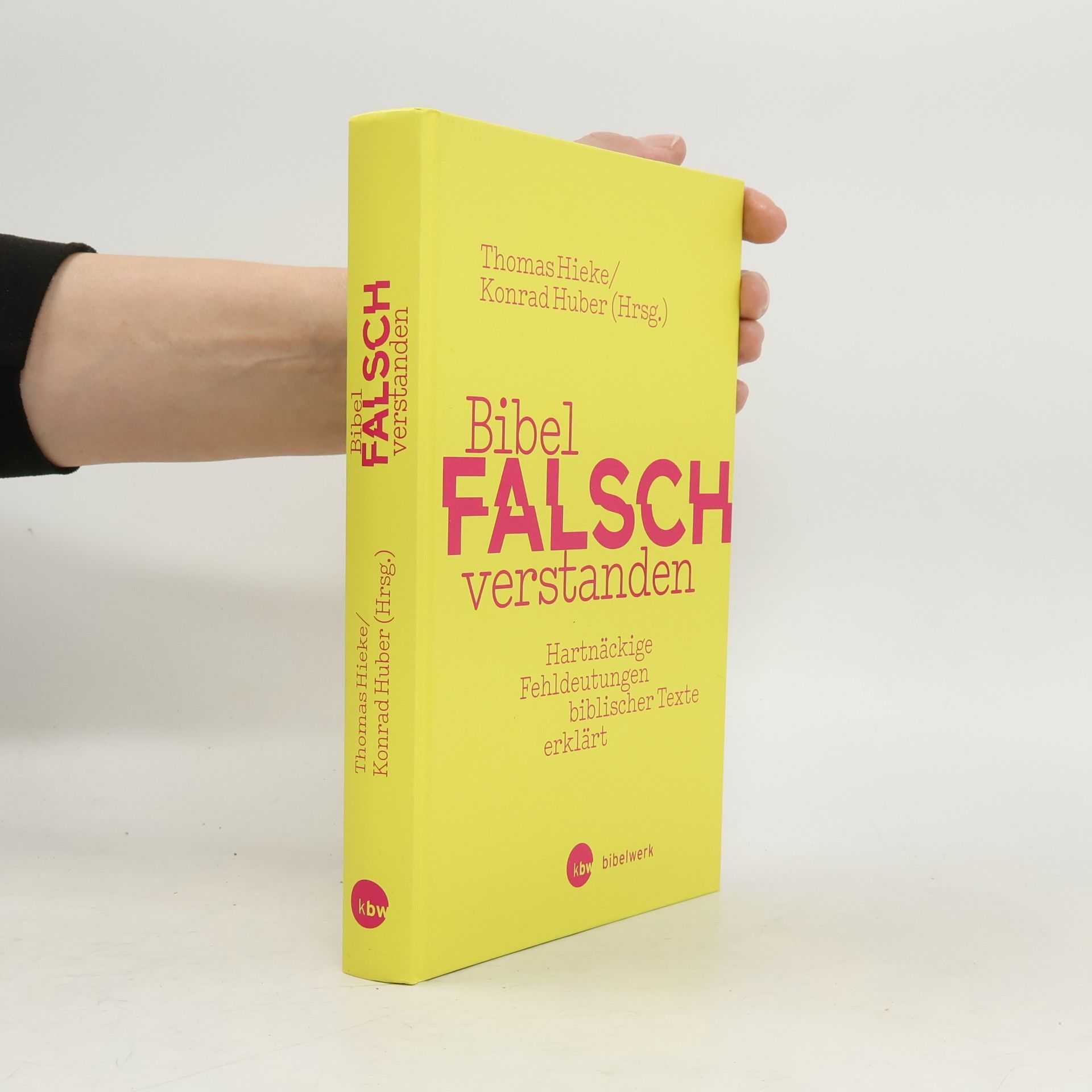 Bibel falsch verstanden