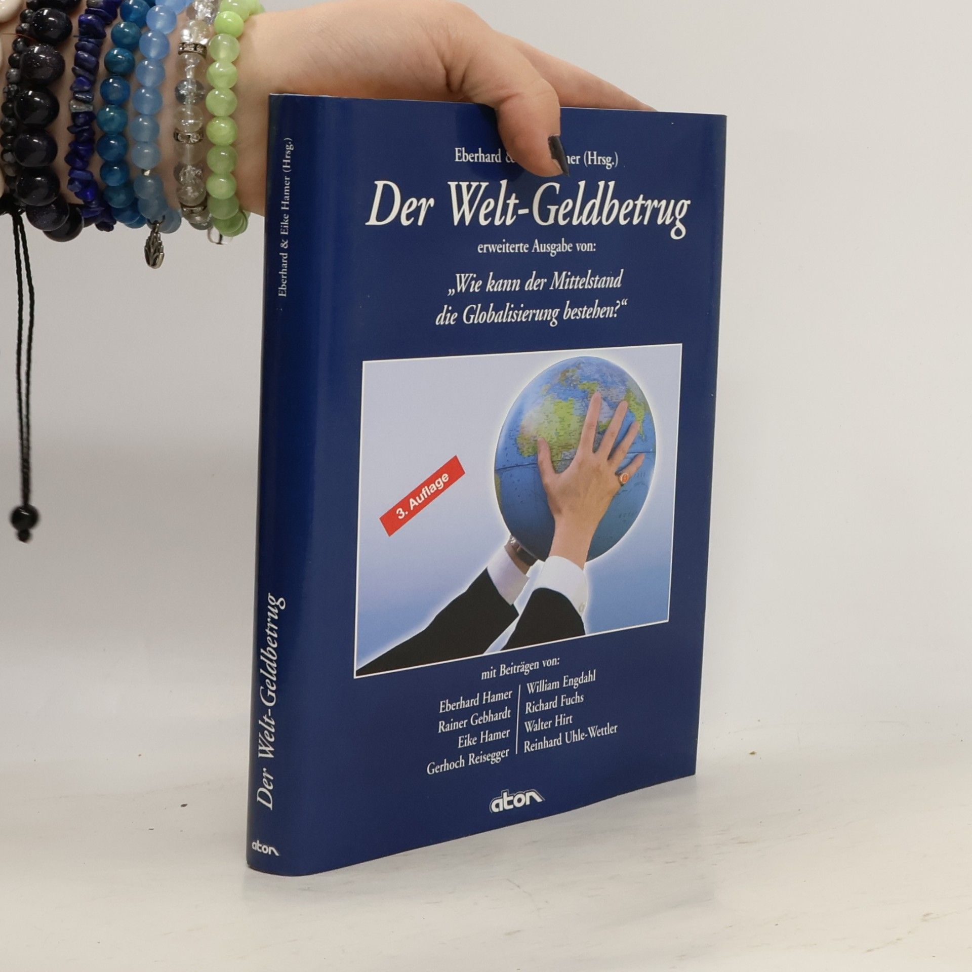 Der Welt-Geldbetrug (3. Auflage): Erweiterte Ausgabe von: Wie kann der MIttelstand die Globalisierung bestehen?
