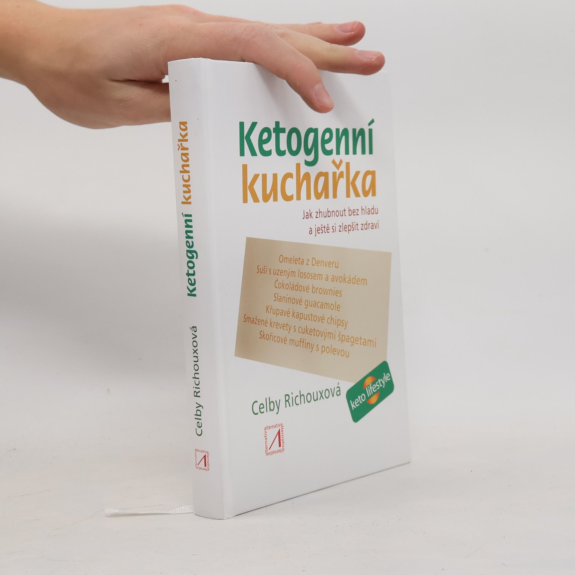 Ketogenní kuchařka : jak zhubnout bez hladu a ještě si zlepšit zdraví