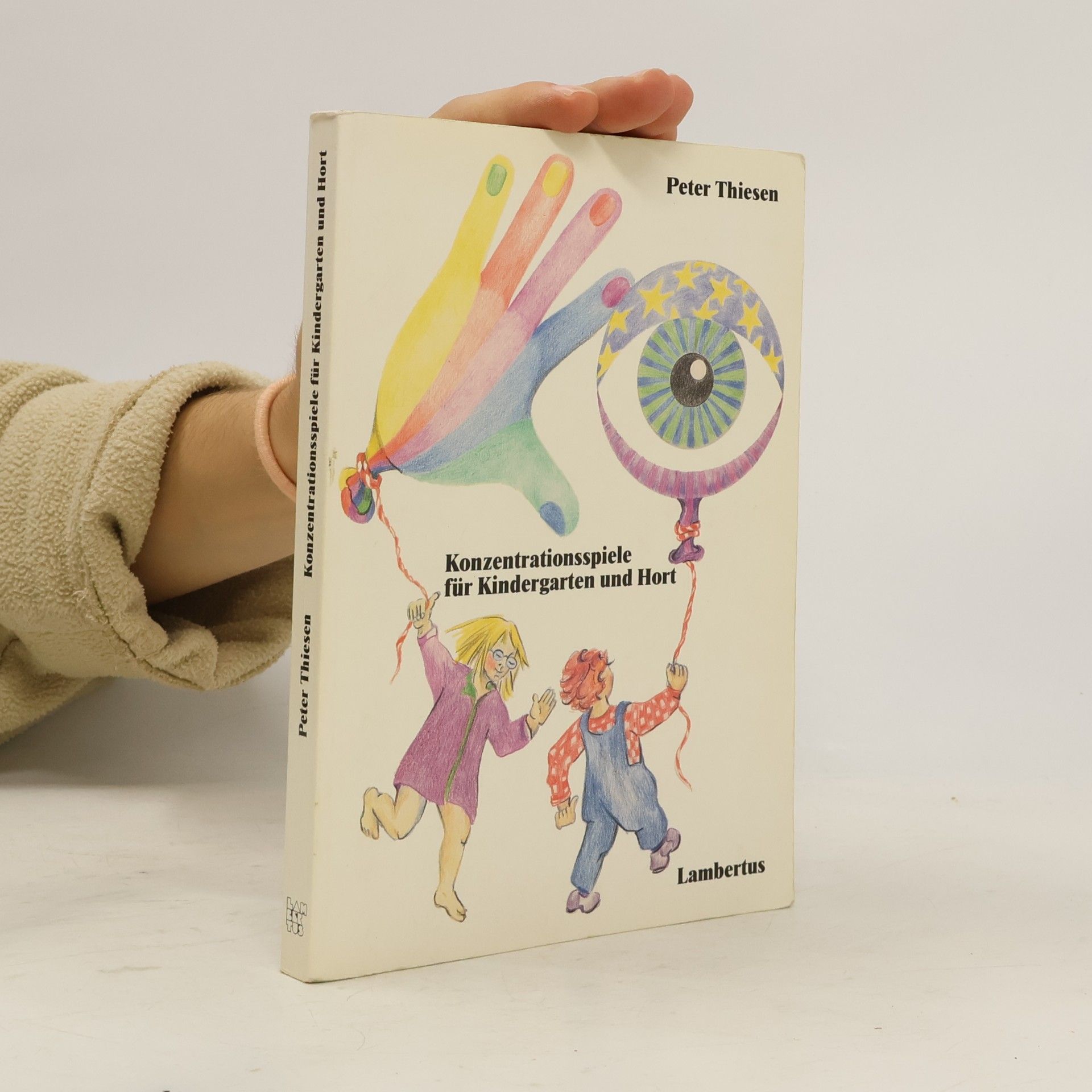 Peter Thiesen Konzentrationsspiele für Kindergarten und Hort
