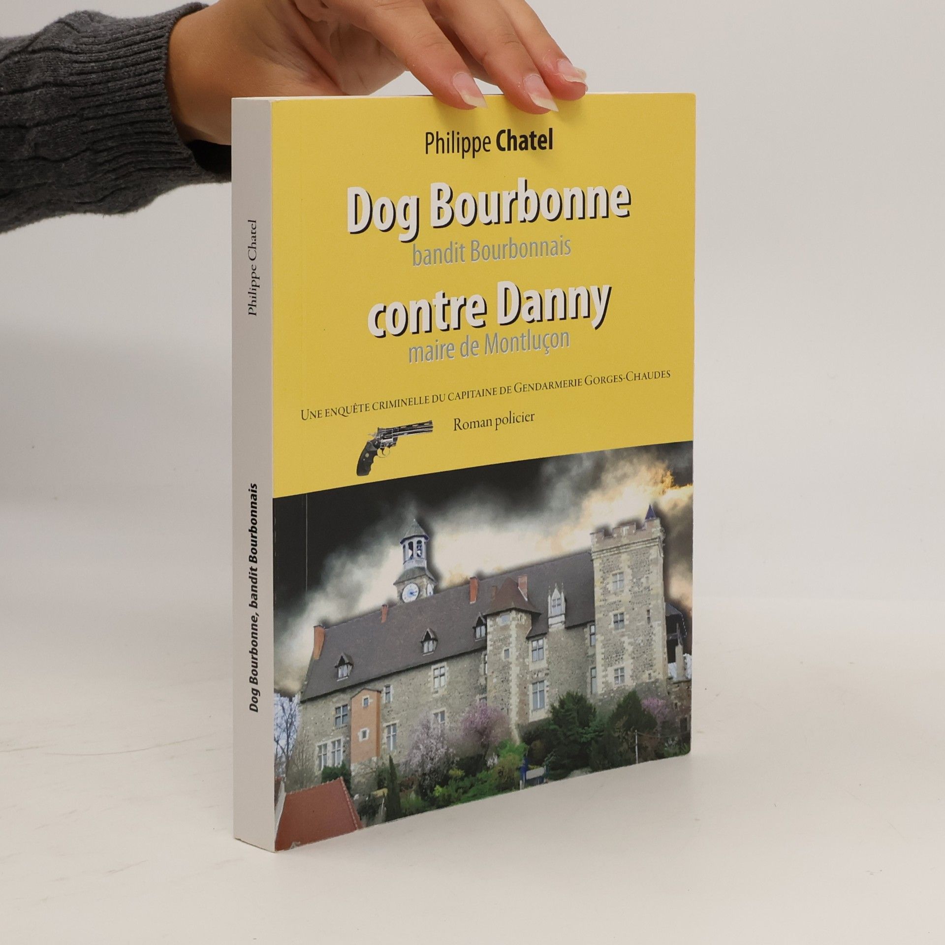Philippe Chatel Dog Bourbonne, bandit Bourbonnais contre Danny, maire de Montluçon