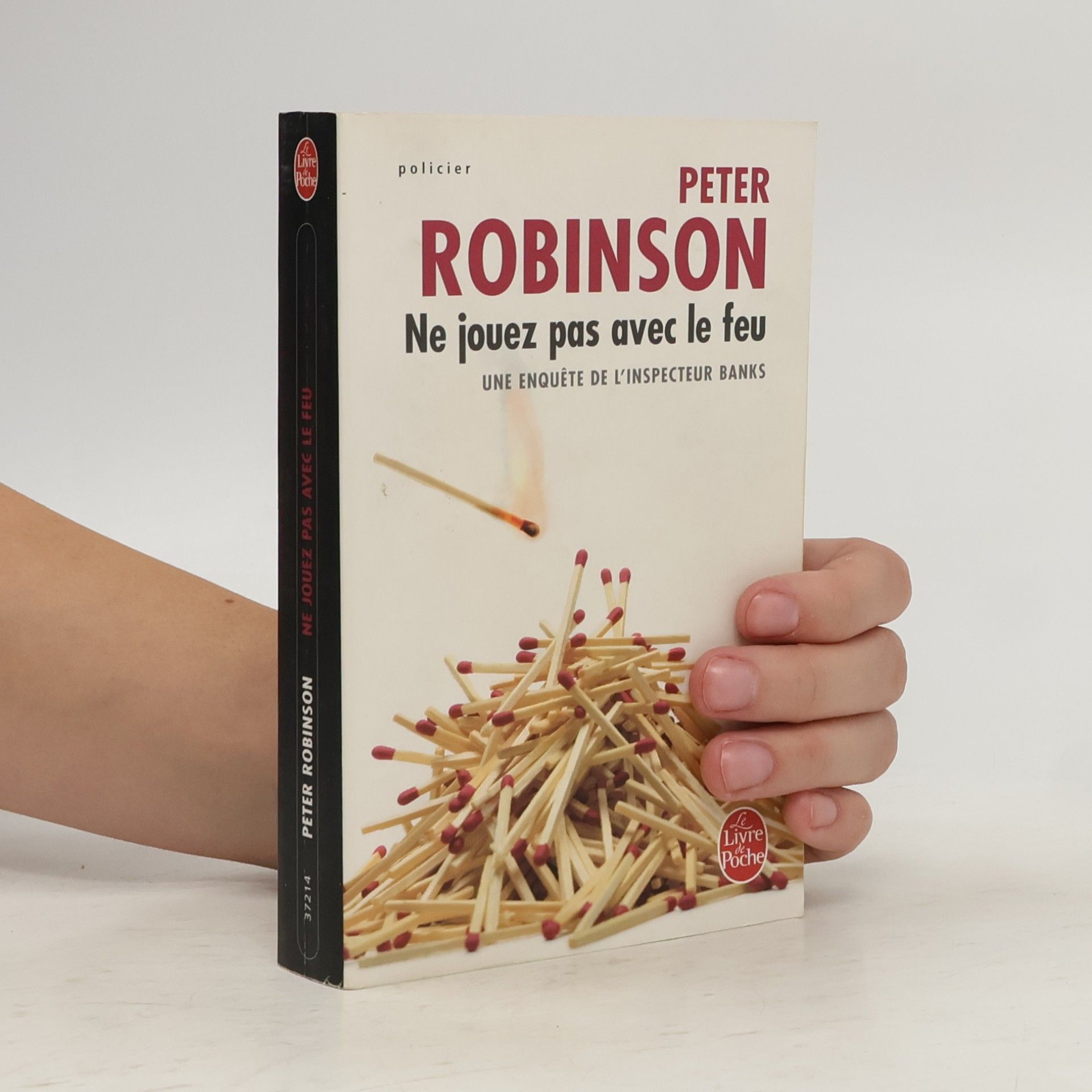 Peter Robinson Ne Jouez Pas Avec Le Feu