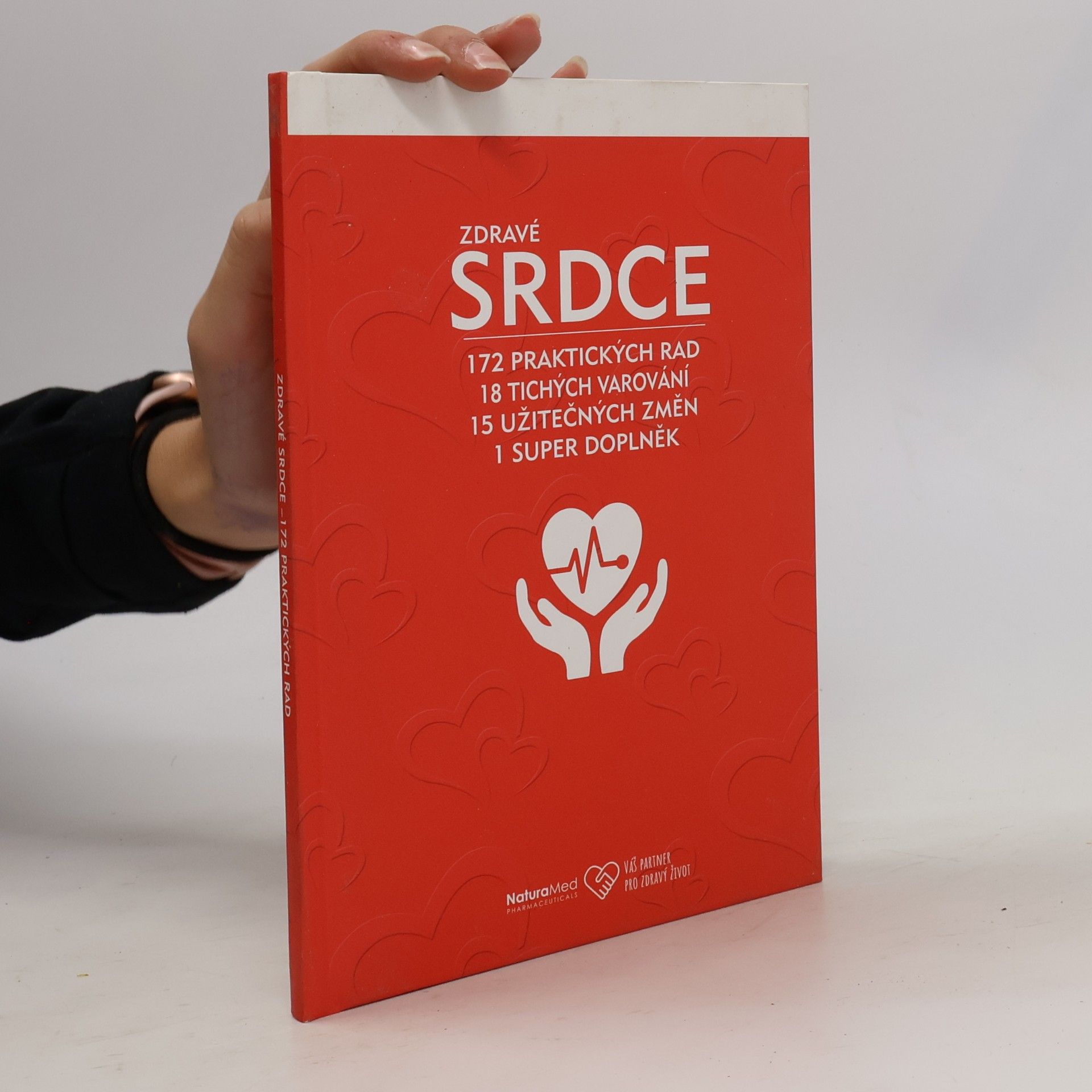 Kolektiv autorů Zdravé srdce: 172 praktických rad, 18 tichých varování, 15 užitečných změn, 1 super doplněk