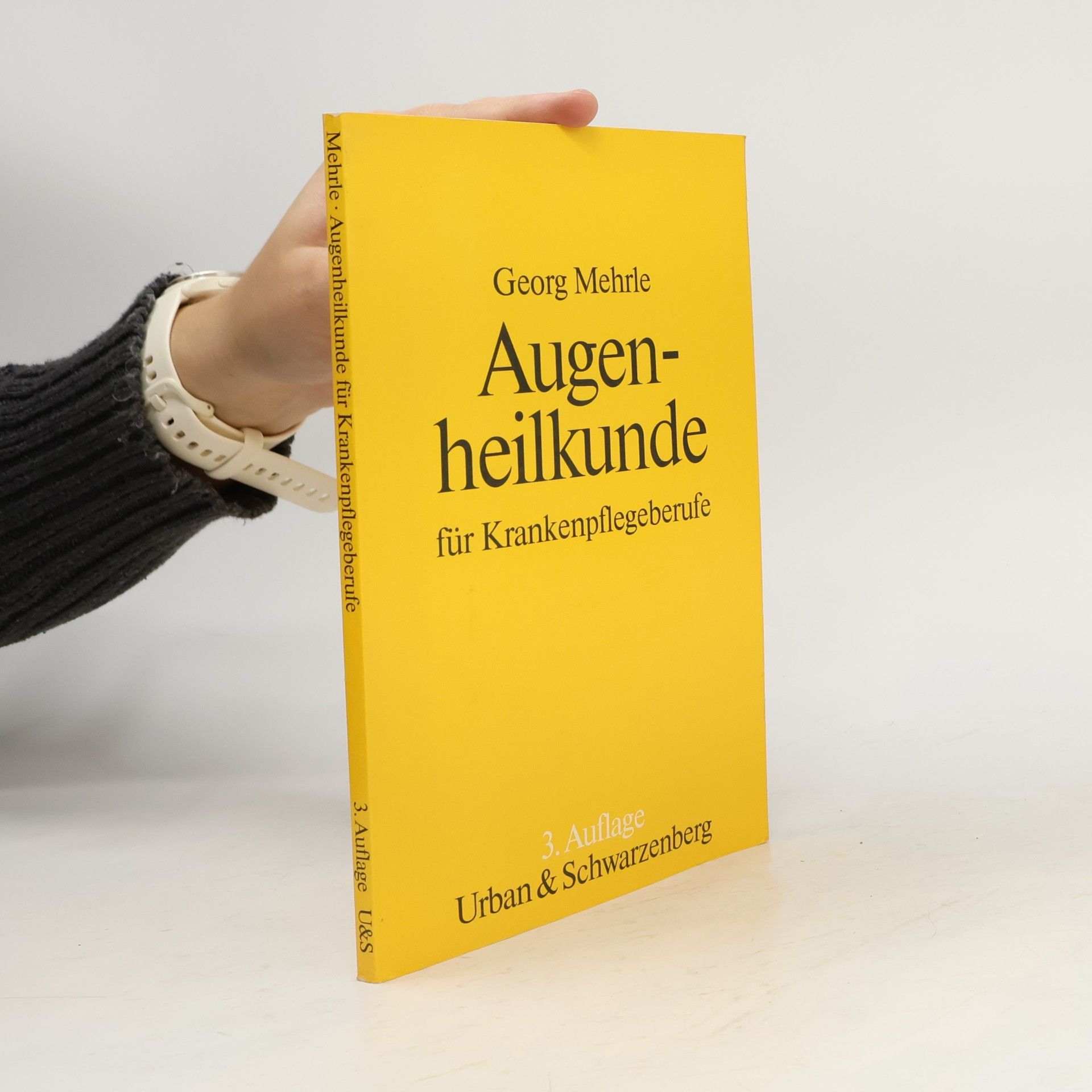 Georg Mehrle Augenheilkunde für Krankenpflegeberufe - 3. Auflage