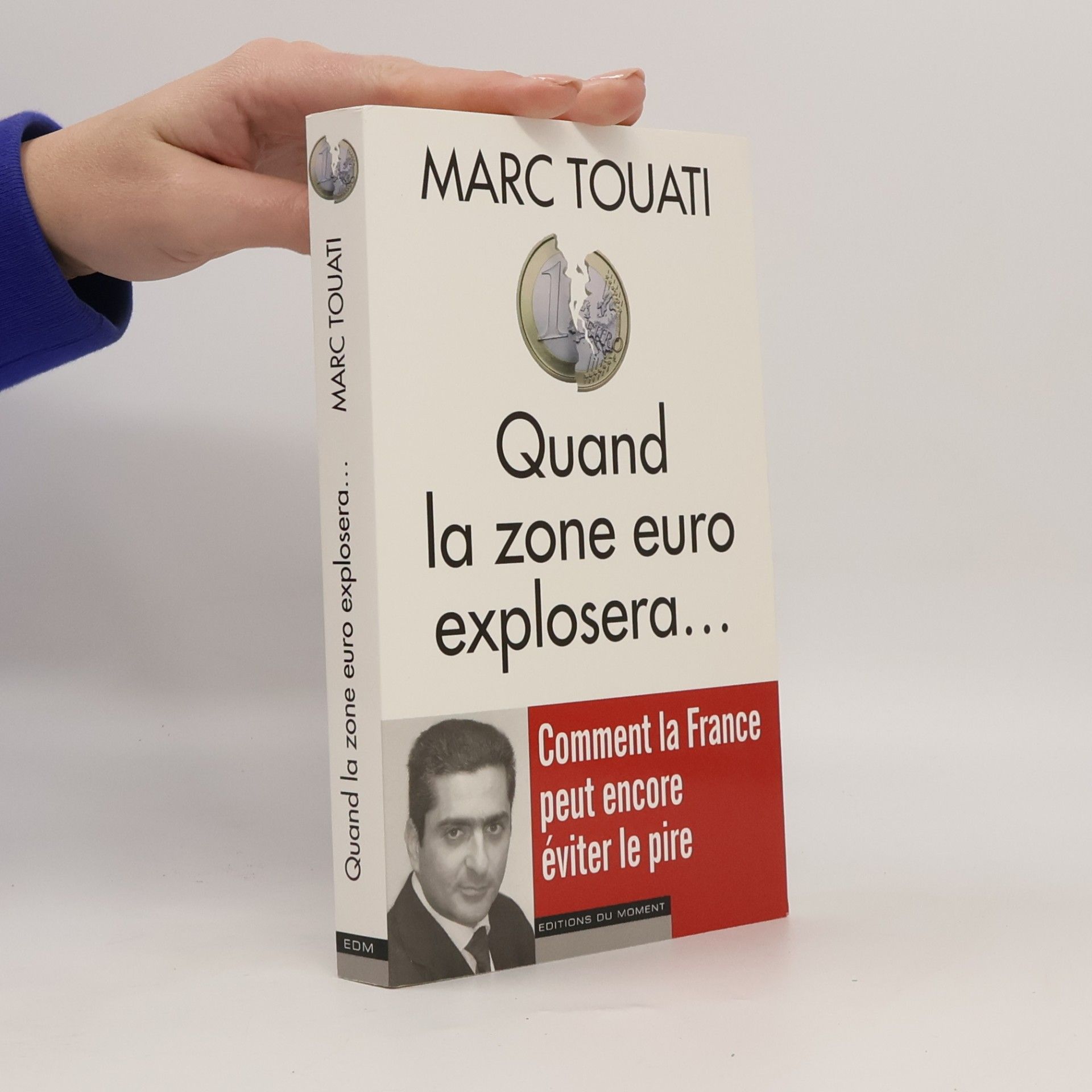 Quand la zone euro explosera...