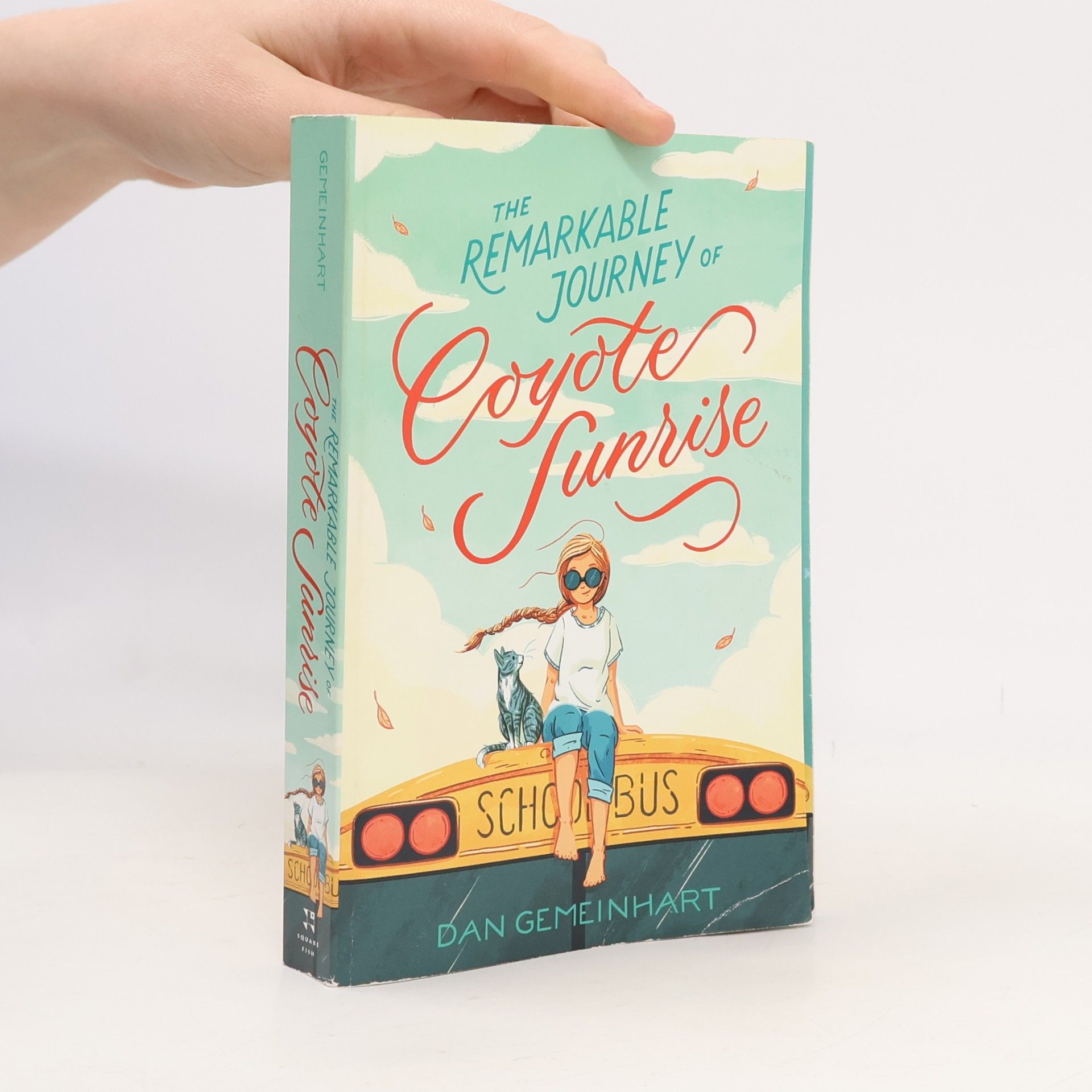 Dan Gemeinhart The Remarkable Journey of Coyote Sunrise
