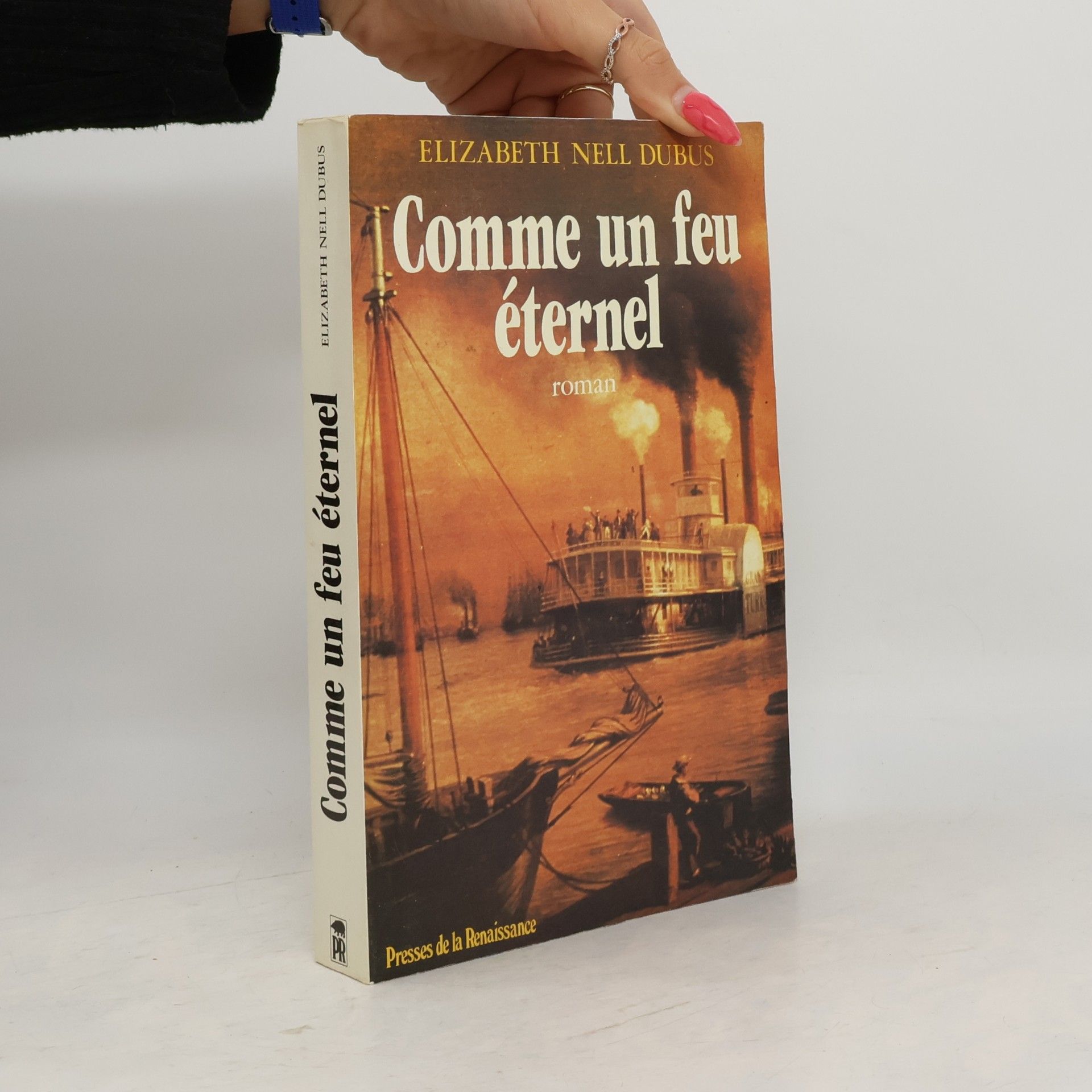 Elizabeth Nell Dubus Comme un feu éternel