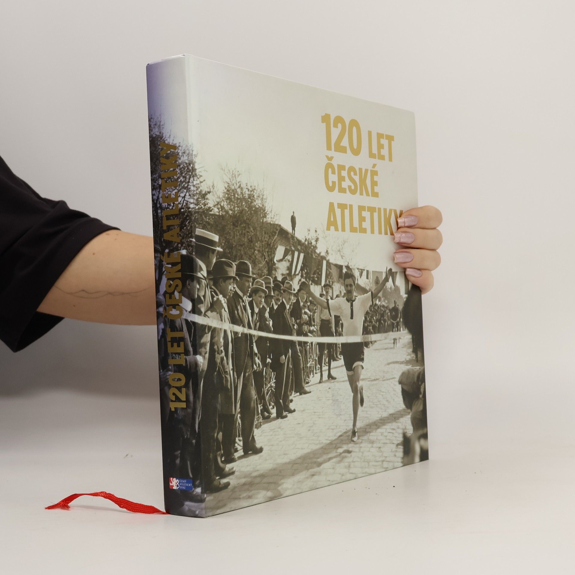 120 let české atletiky : oficiální publikace Českého atletického svazu