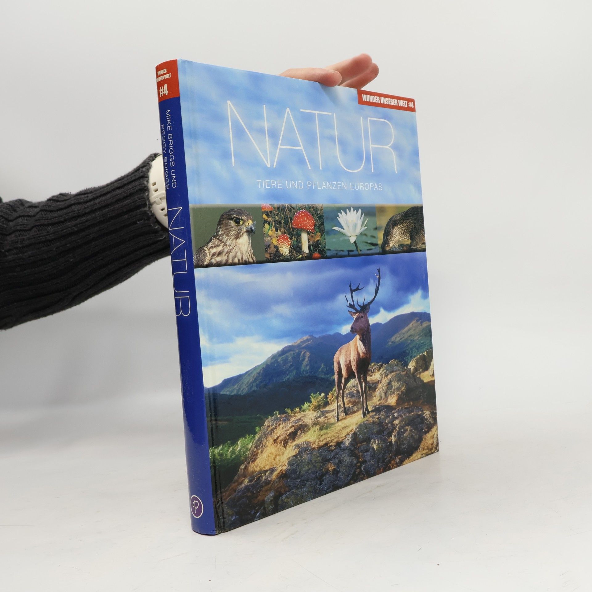 Autorenkollektiv Wunder unserer Welt: Natur: Tiere und Pflanzen Europas