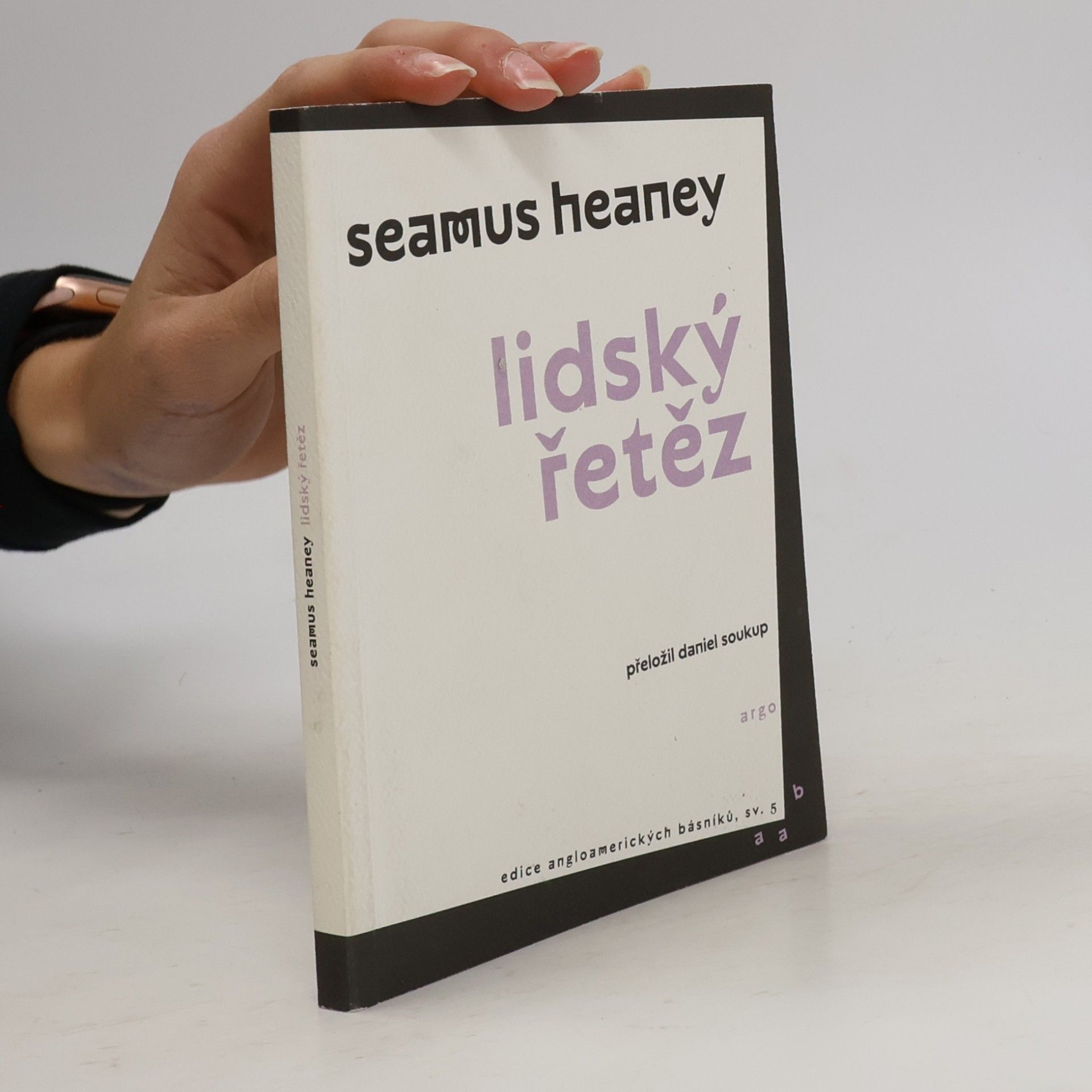 Seamus Heaney Lidský řetěz