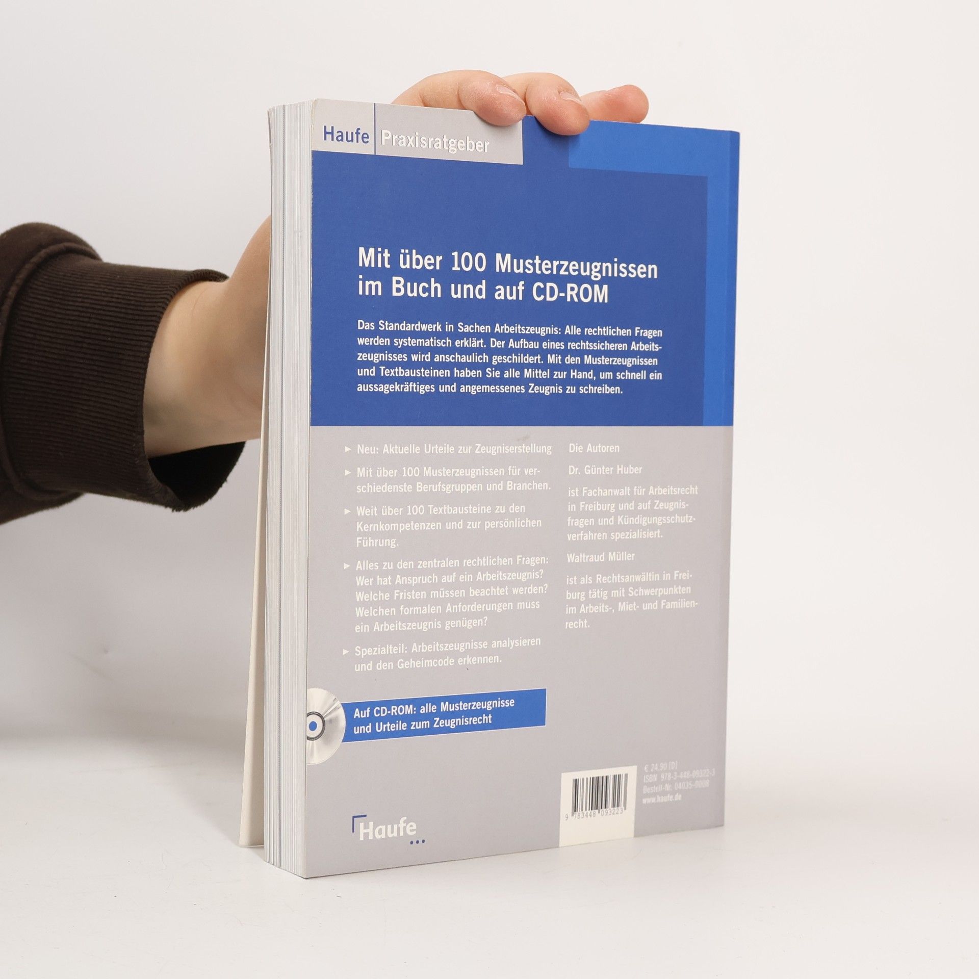 Günter L. Huber Das Arbeitszeugnis in Recht und Praxis: Die rechtlichen Grundlagen, Formulierungshilfen mit Textbausteinen, Musterzeugnisse, Zeugnisanalyse (Haufe Praxis-Ratgeber)