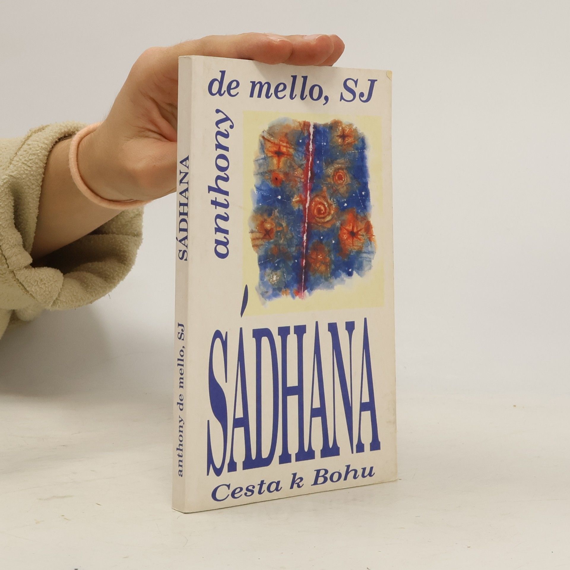 Anthony de Mello Sádhana. Cesta k Bohu