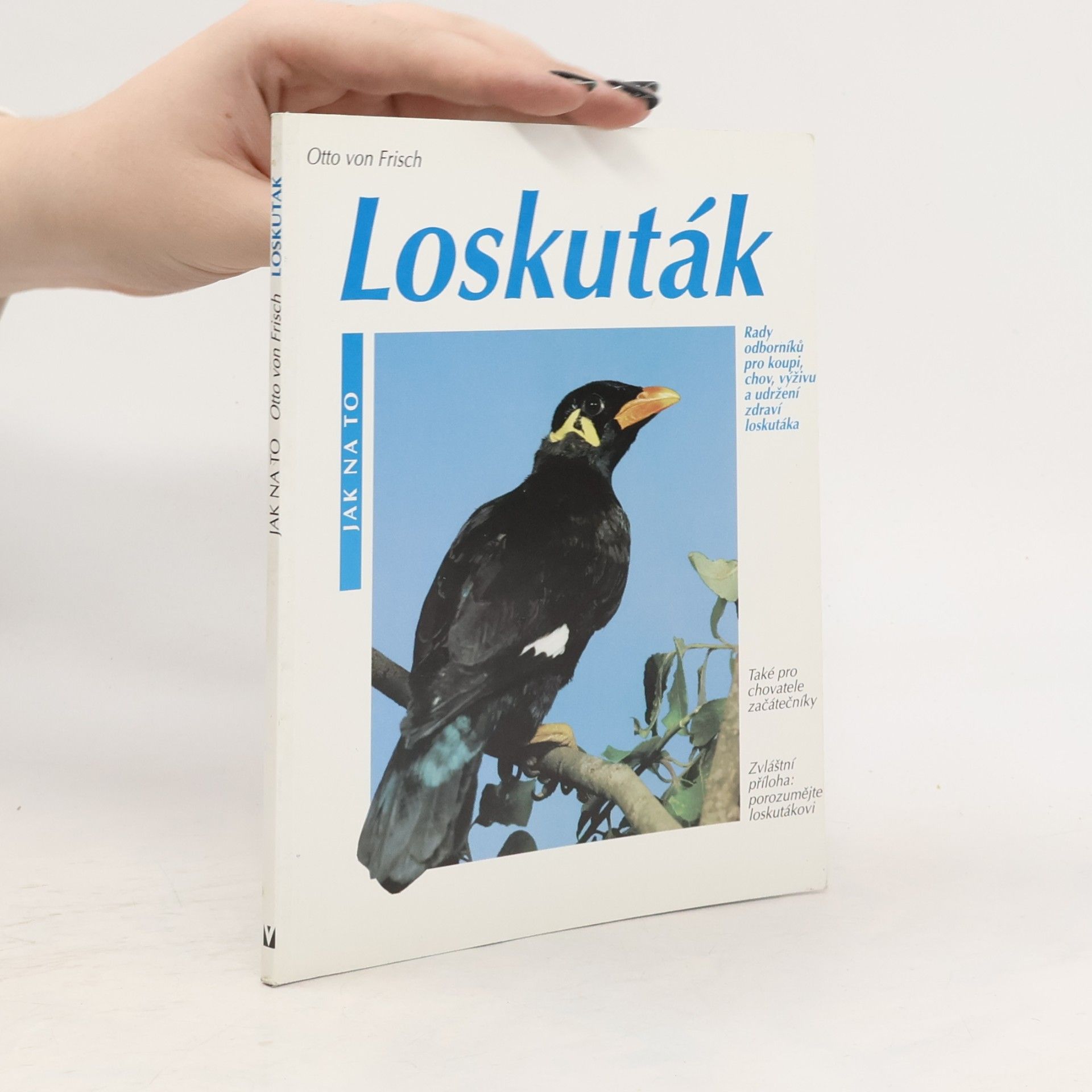 Otto fon Friš Loskuták: rady odborníků pro koupi, chov, výživu a udržení zdraví