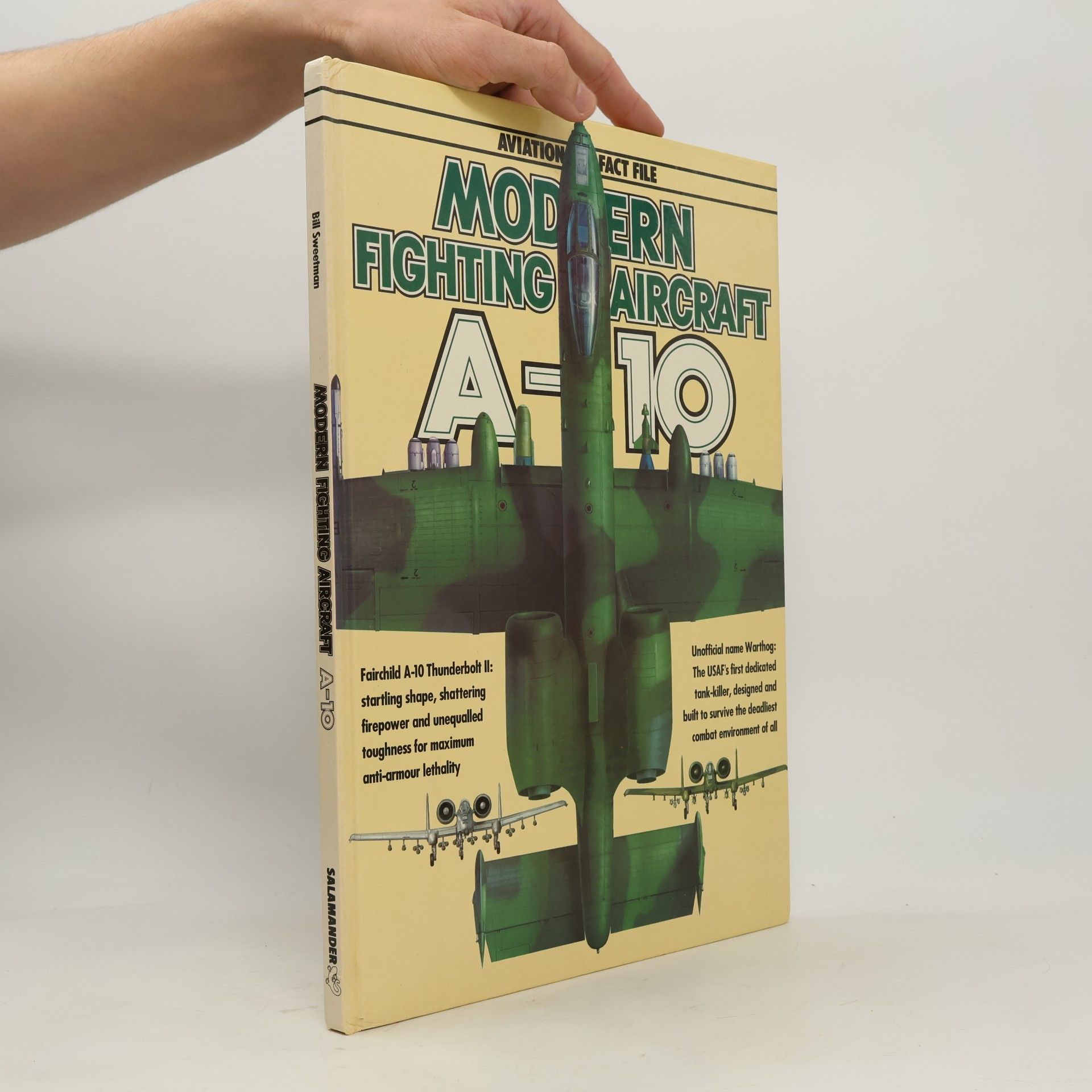Bill Sweetman Modern Fighting Aircraft: A-10 Thunderbolt II