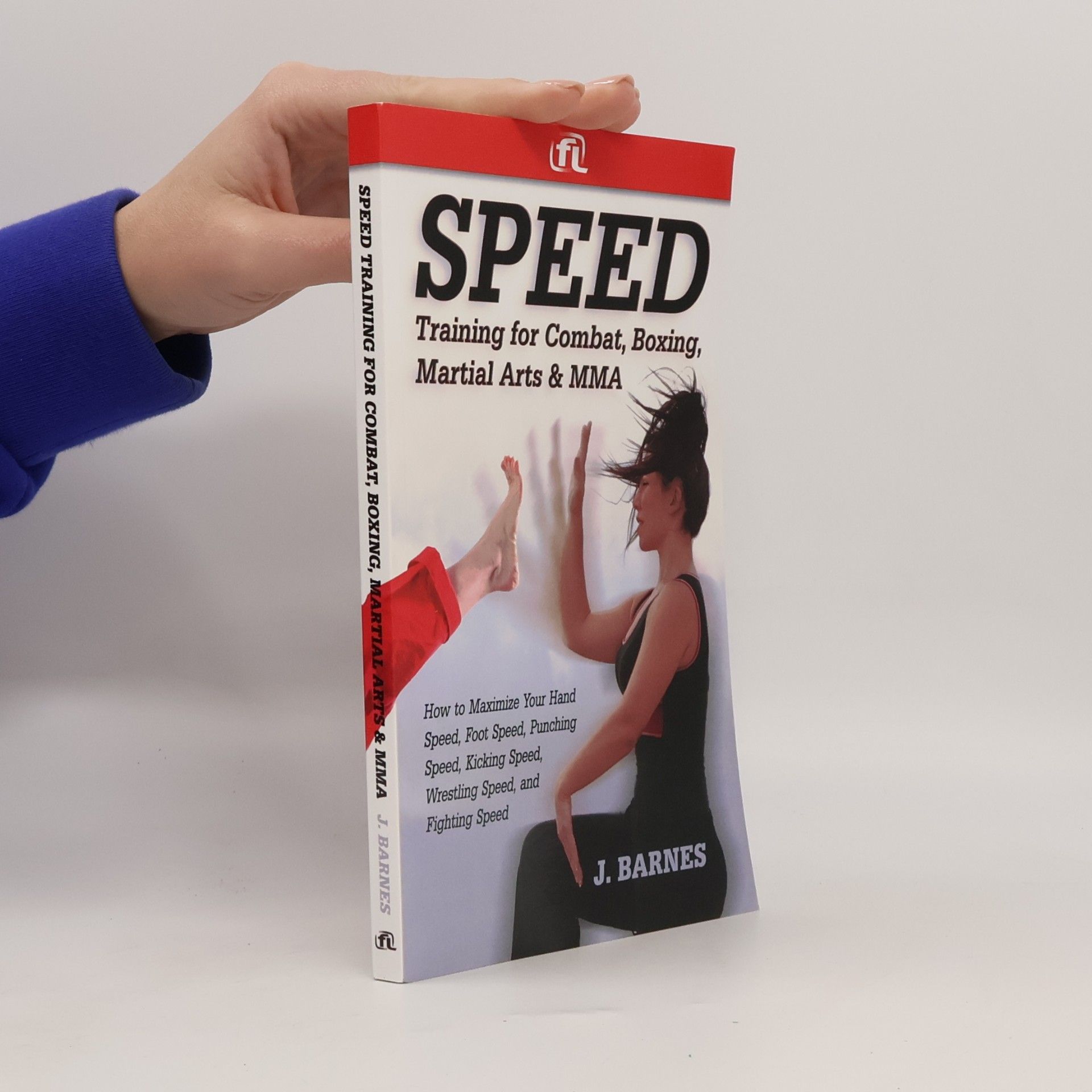 Speed Training for Combat, Boxing, Martial Arts, and MMA