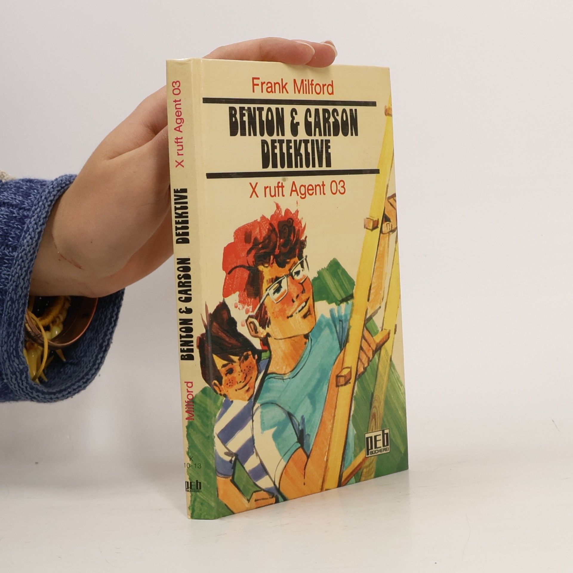 Benton und Carson Detektive - 3: X ruft Agent 03