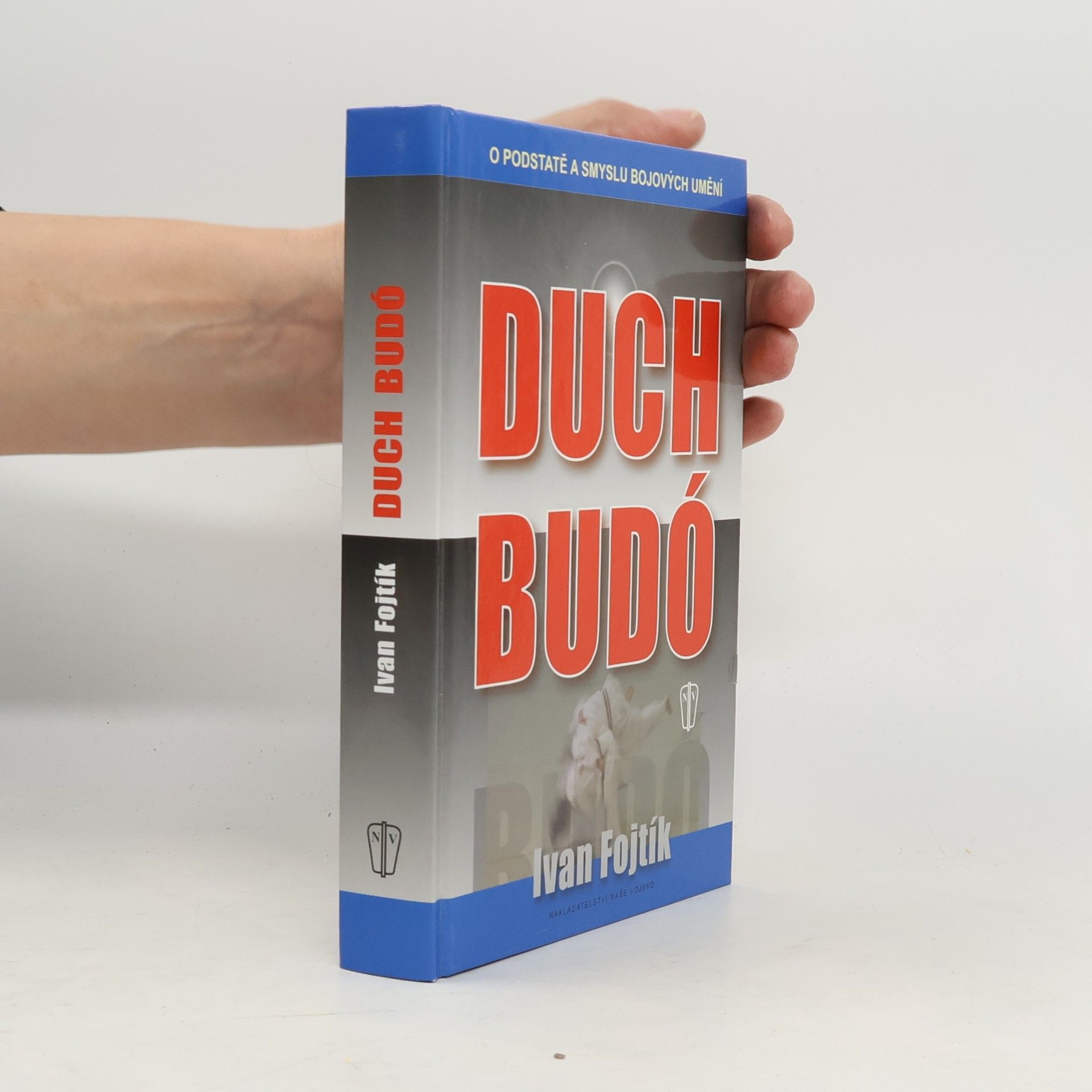 Duch budó : [o podstatě a smyslu bojových umění]