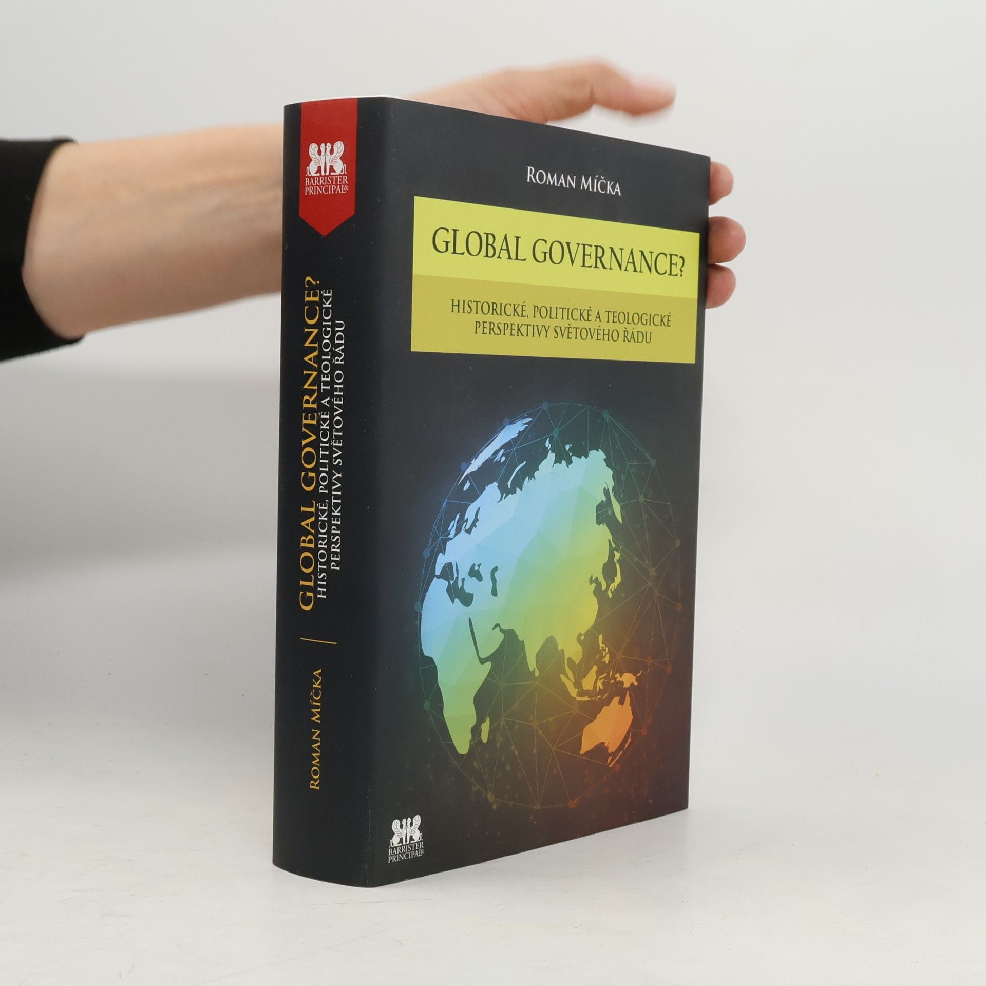Global governance? : historické, politické a teologické perspektivy světového řádu