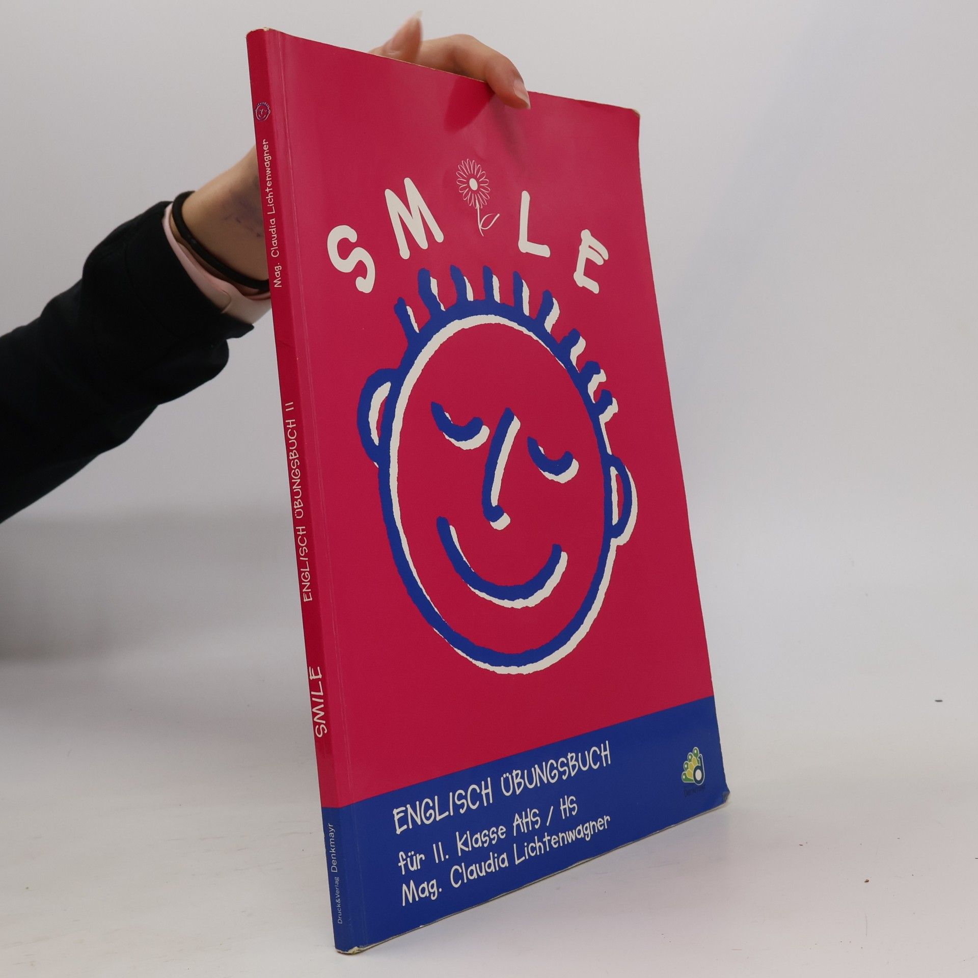 Claudia Lichtenwagner Smile. Englisch-Übungsbuch für II. Klasse AHS/HS