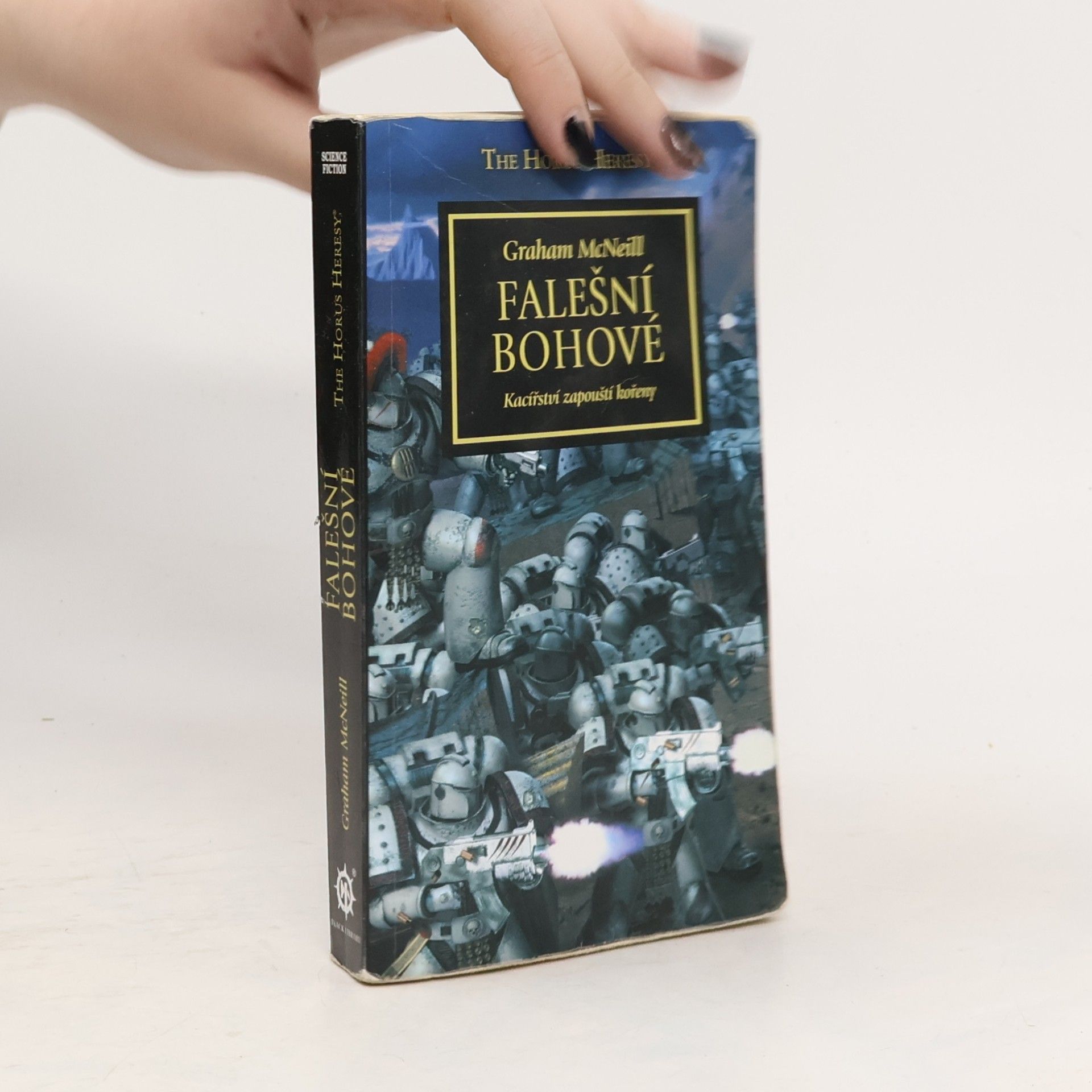 Falešní bohové: Kacířství zapouští kořeny