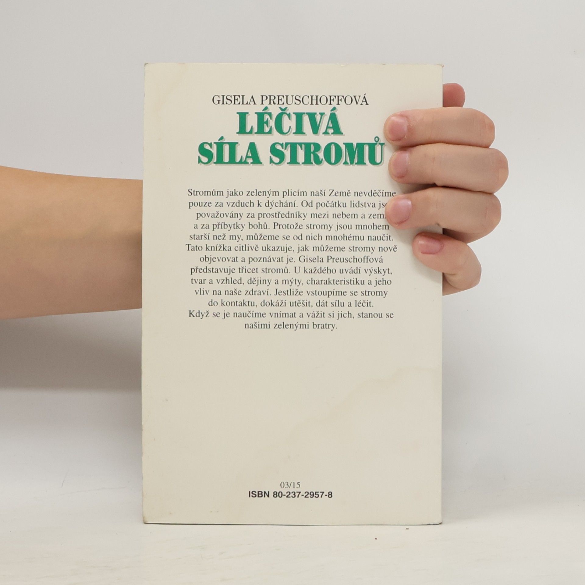 Gisela Preuschoff Léčivá síla stromů : mytologie, dějiny a léčivé působení