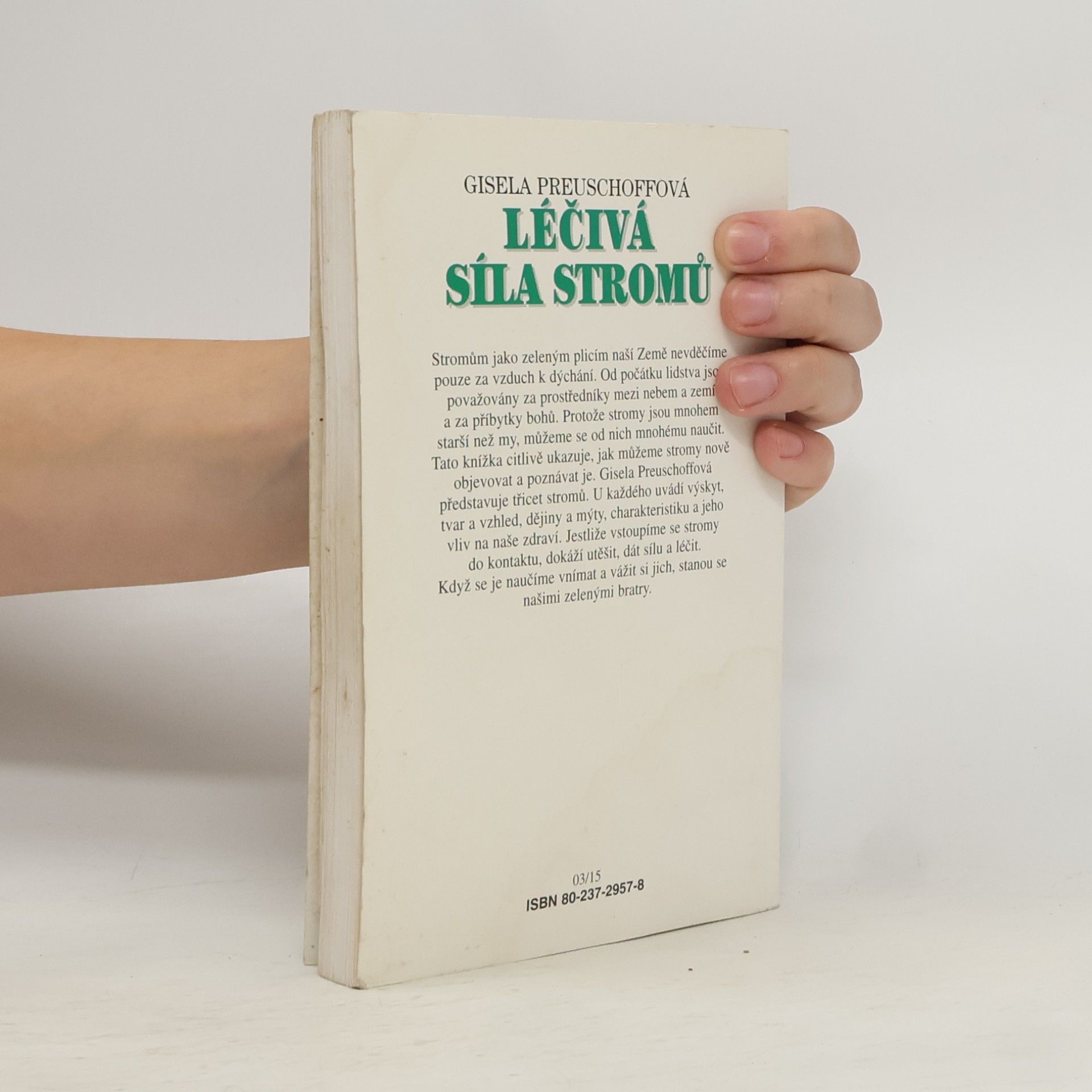 Gisela Preuschoff Léčivá síla stromů : mytologie, dějiny a léčivé působení