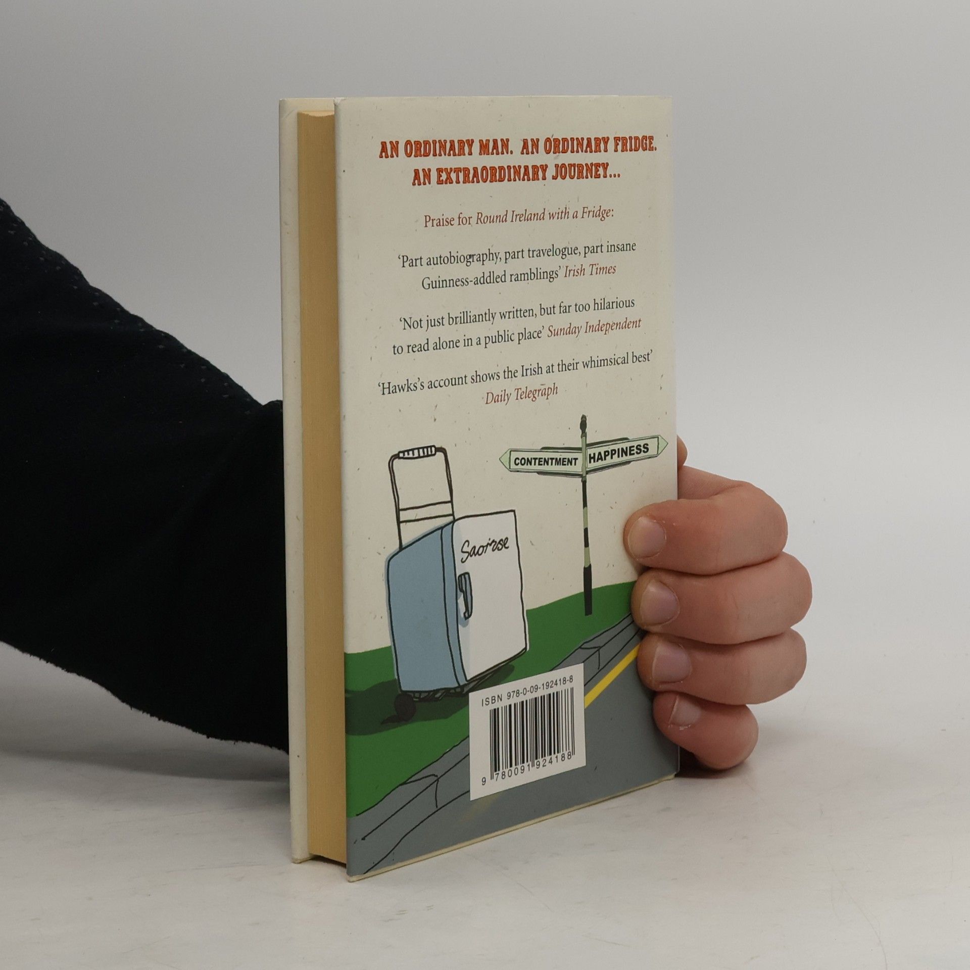 Tony Hawks The Fridge-Hiker's Guide to Life. How to Stay Cool When You're Feeling the Heat