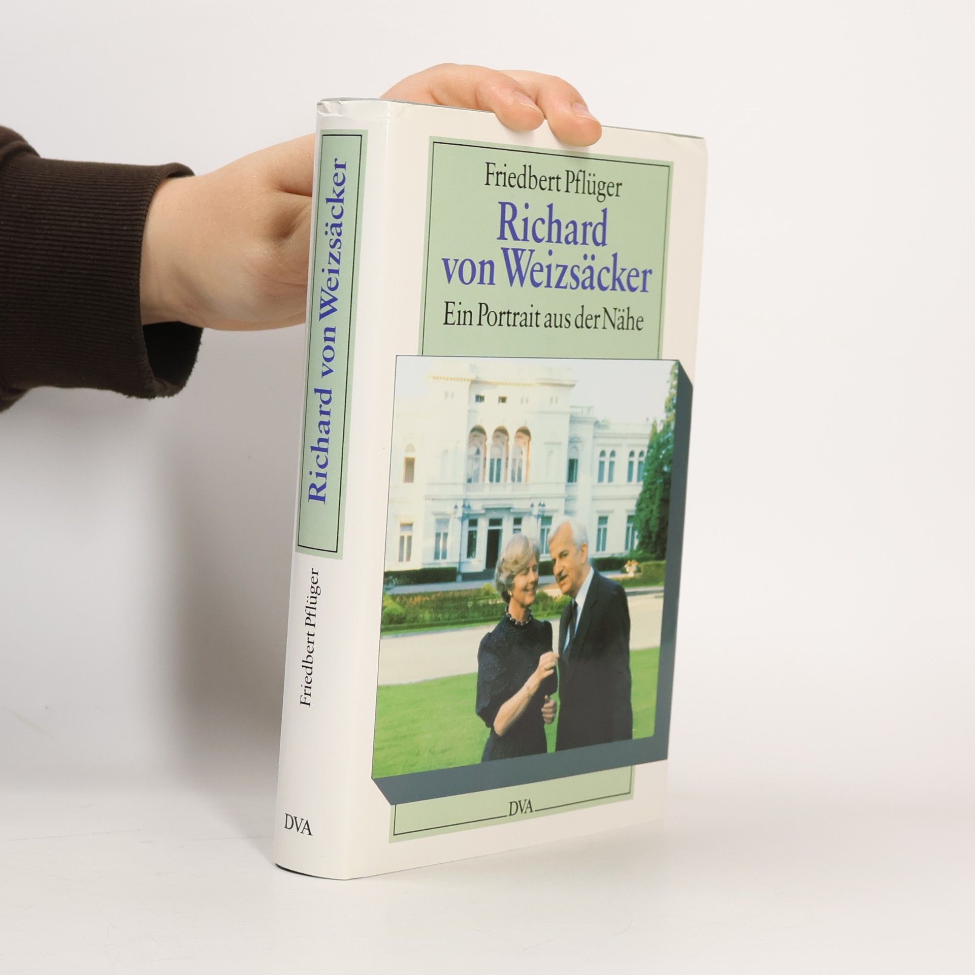 Richard von Weizsäcker : ein Portrait aus der Nähe