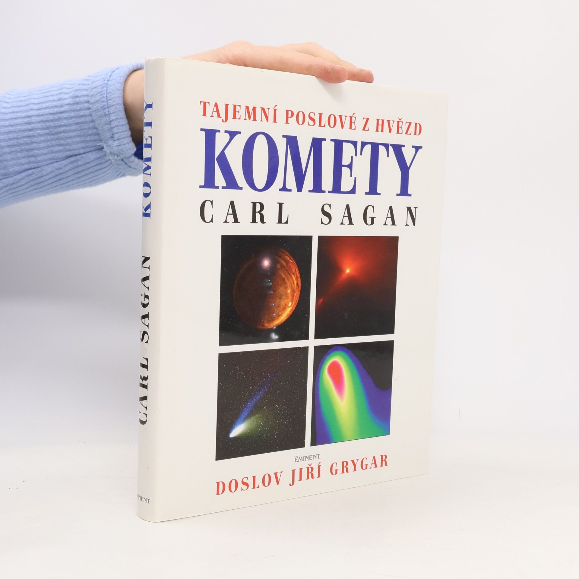 Carl Sagan Komety. Tajemní poslové z hvězd