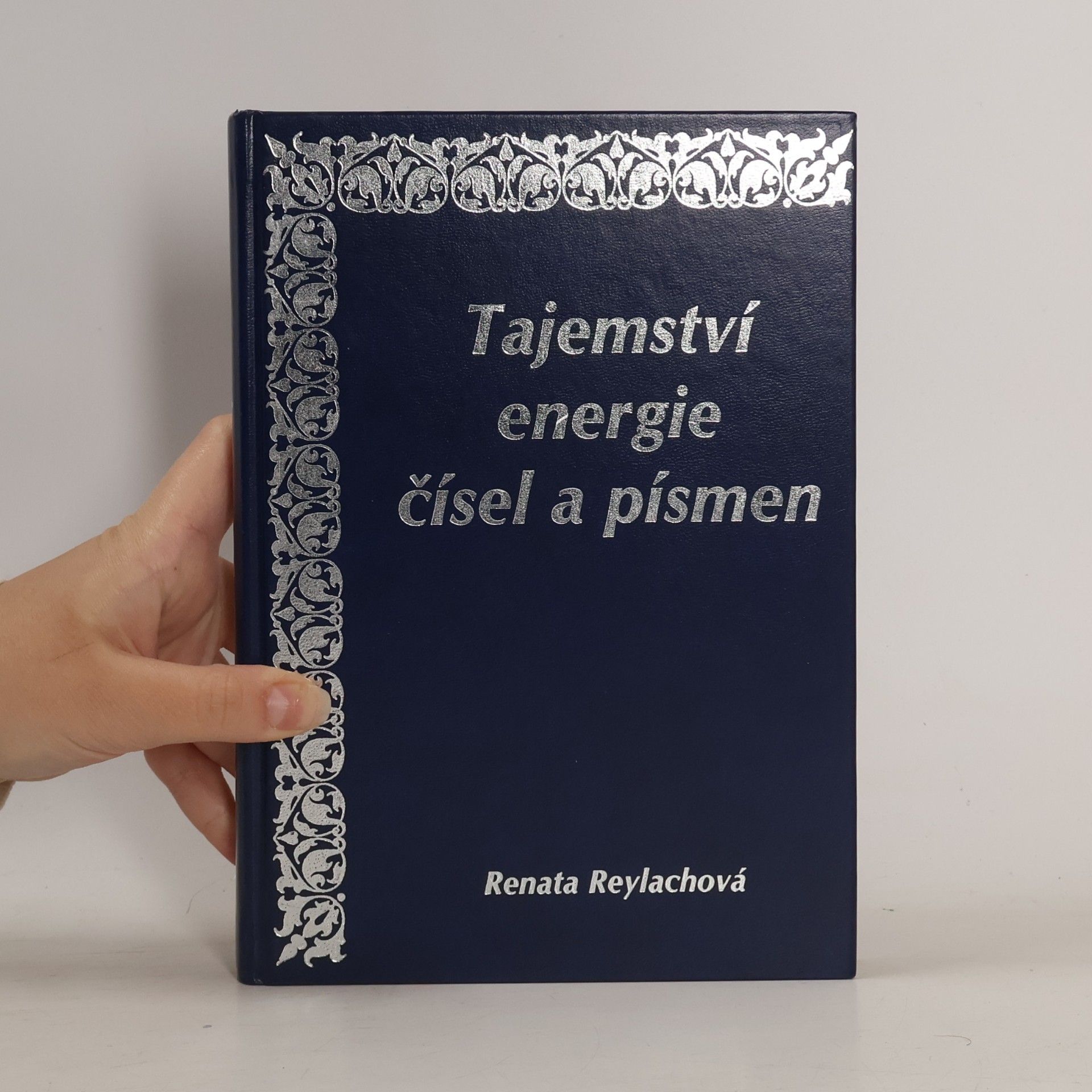 Renata Reylachová Tajemství energie čísel a písmen